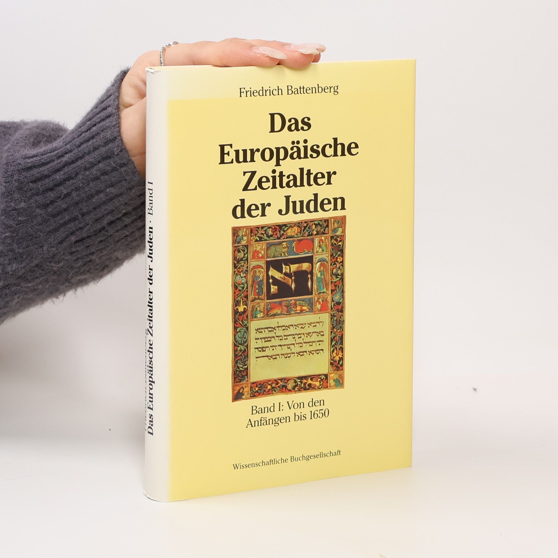 Friedrich Battenberg Das europäische Zeitalter der Juden. Band I