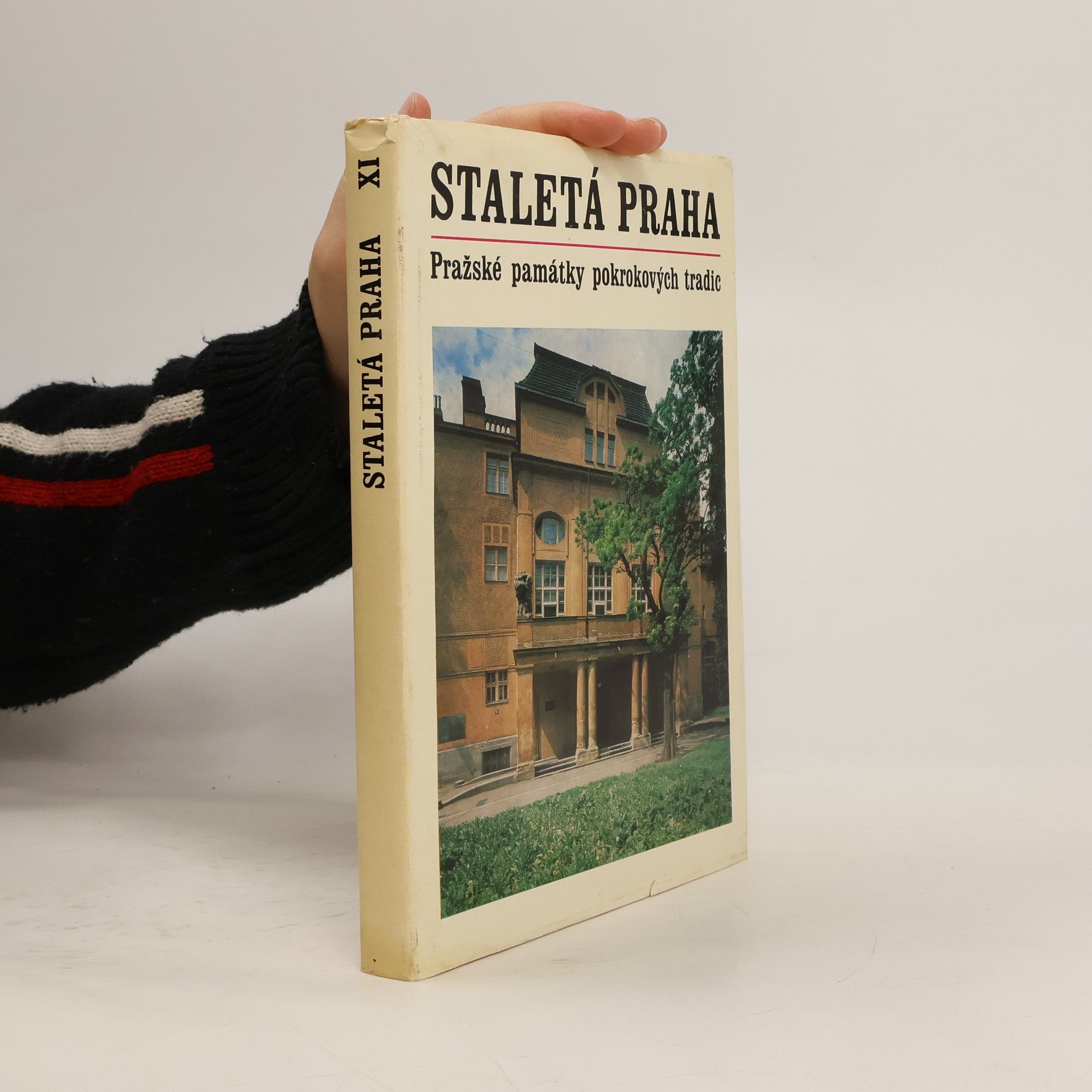 Dr. Eva Šádová Staletá Praha XI: Pražské památky pokrokových tradic