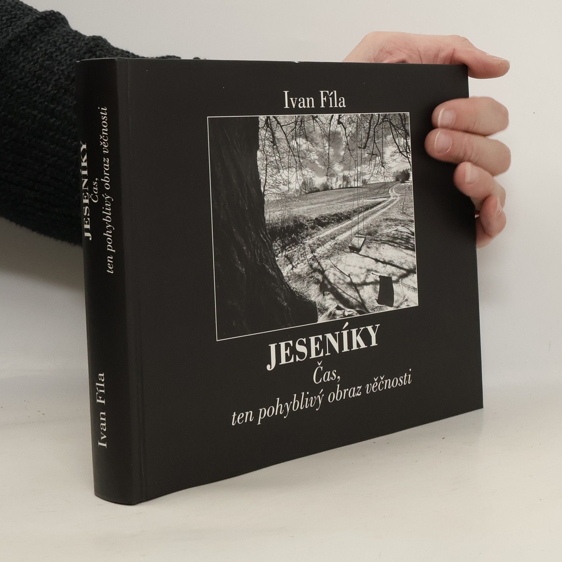 Jeseníky : čas, ten pohyblivý obraz věčnosti