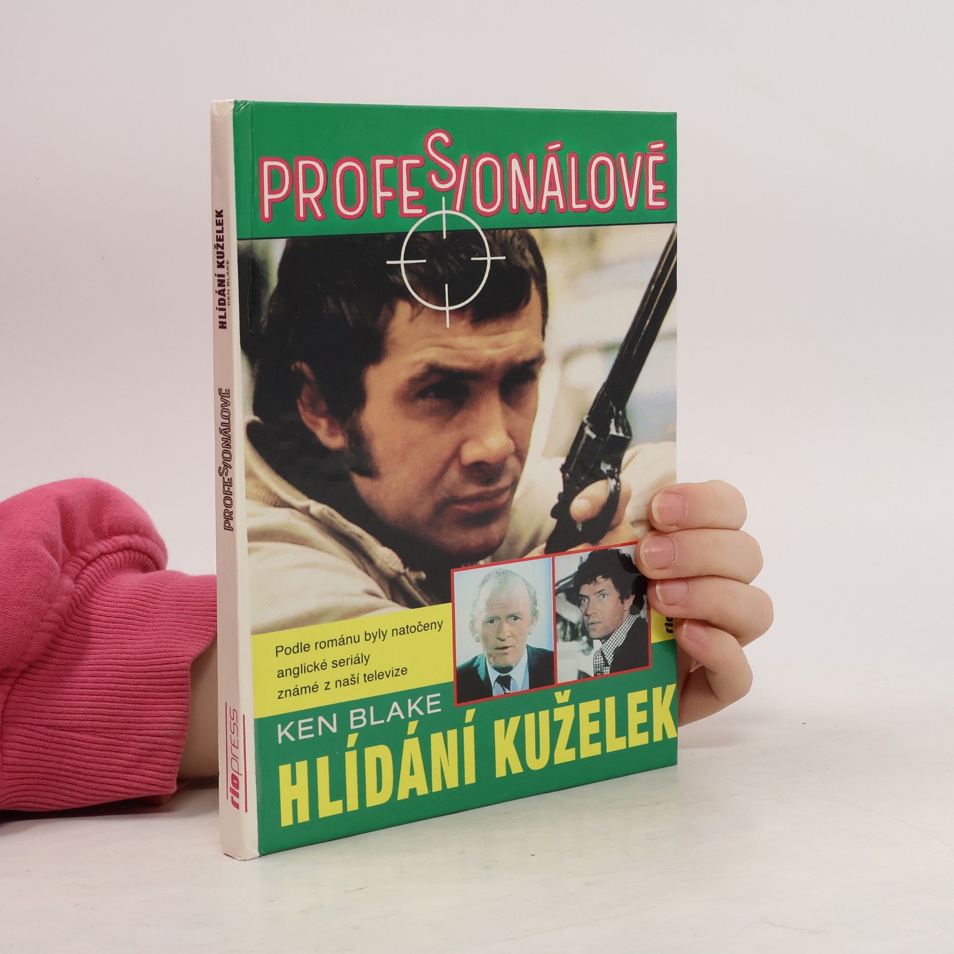 Ken Blake Hlídání kuželek. Z cyklu Profesionálové 3