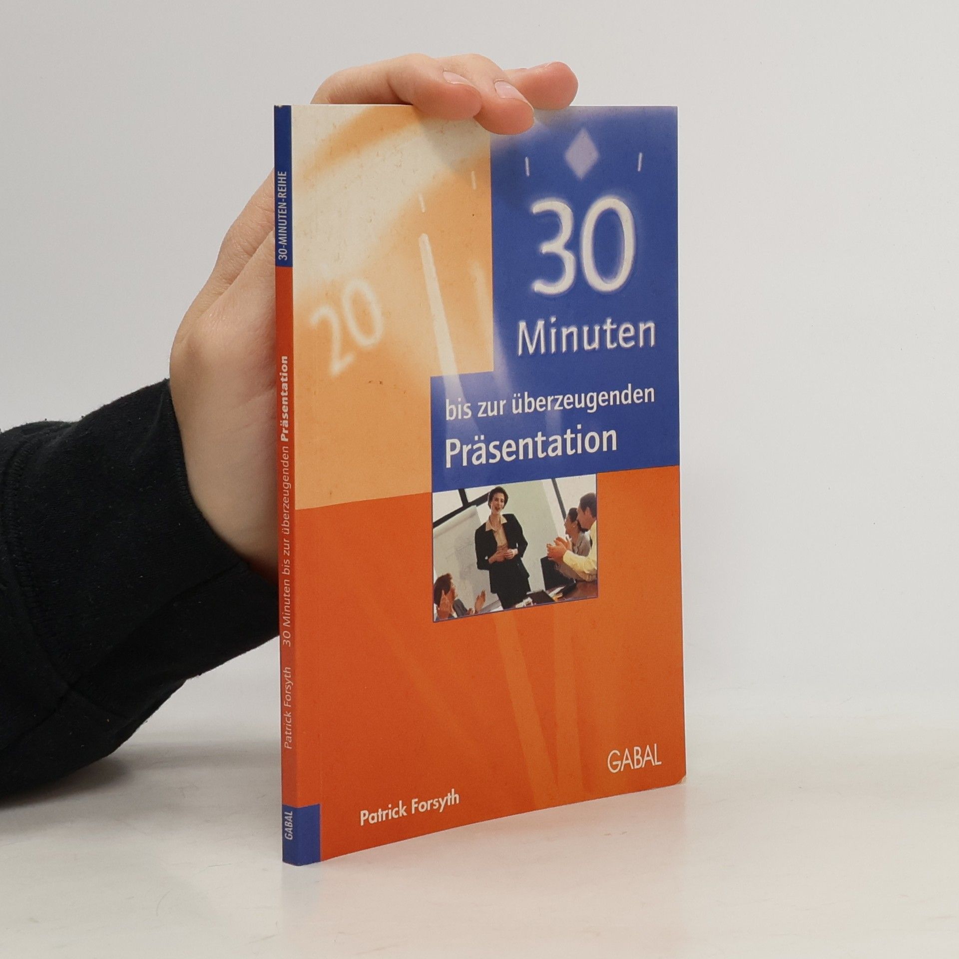 30 Minuten bis zur überzeugenden Präsentation