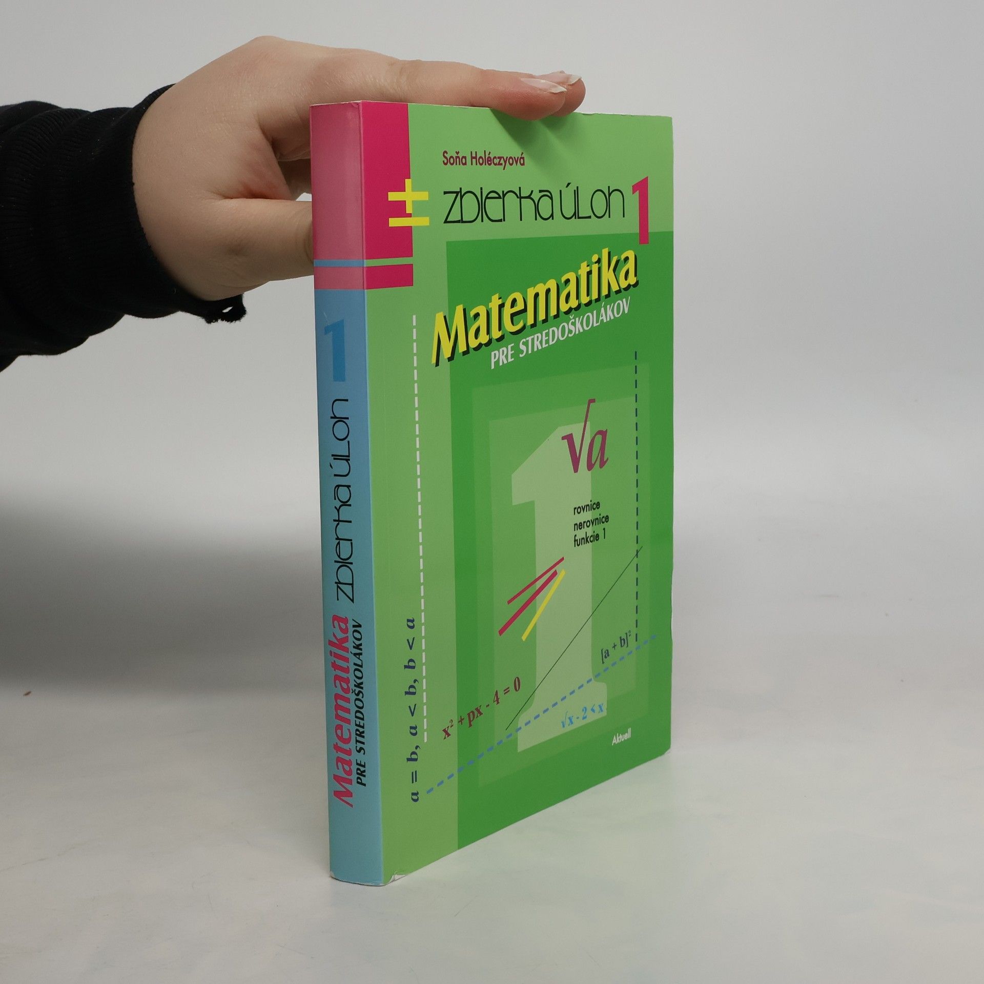 Matematika pre stredoškolákov. Zbierka úloh 1.