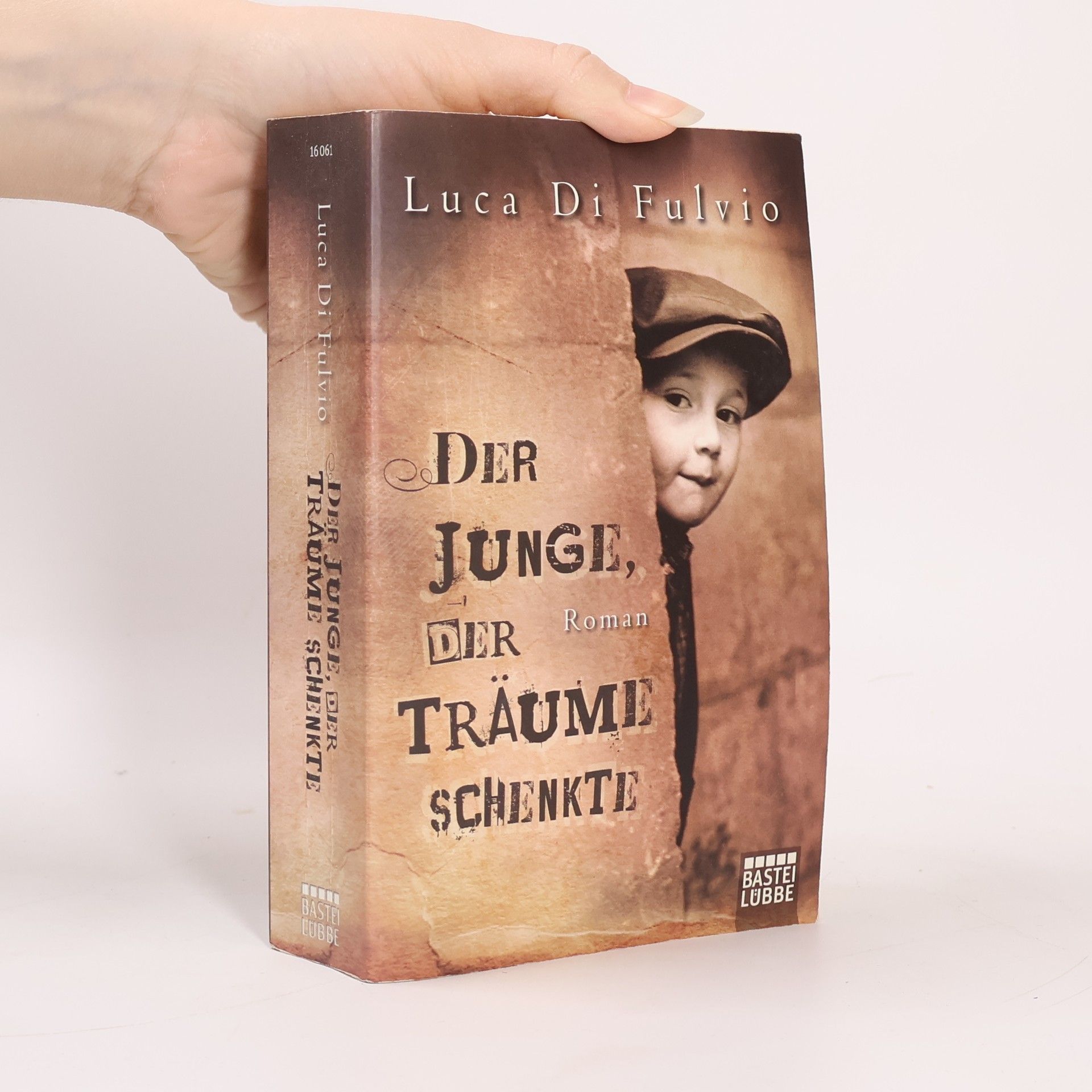 Luca Di Fulvio Der Junge, Der Traüme Schenkte