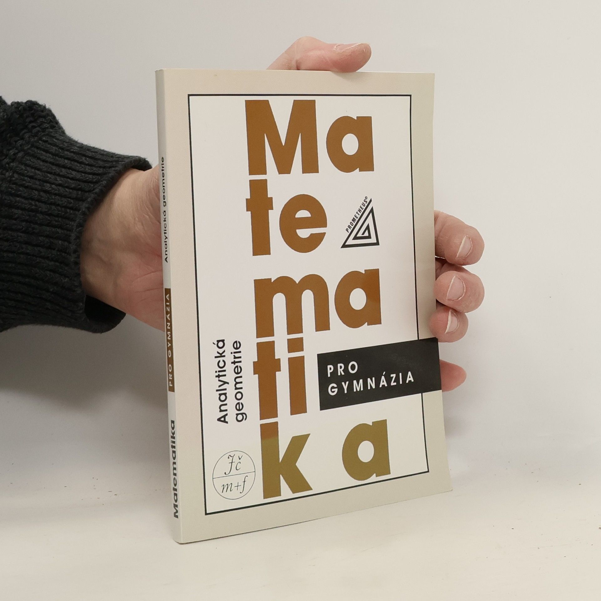 Matematika pro gymnázia. Analytická geometrie