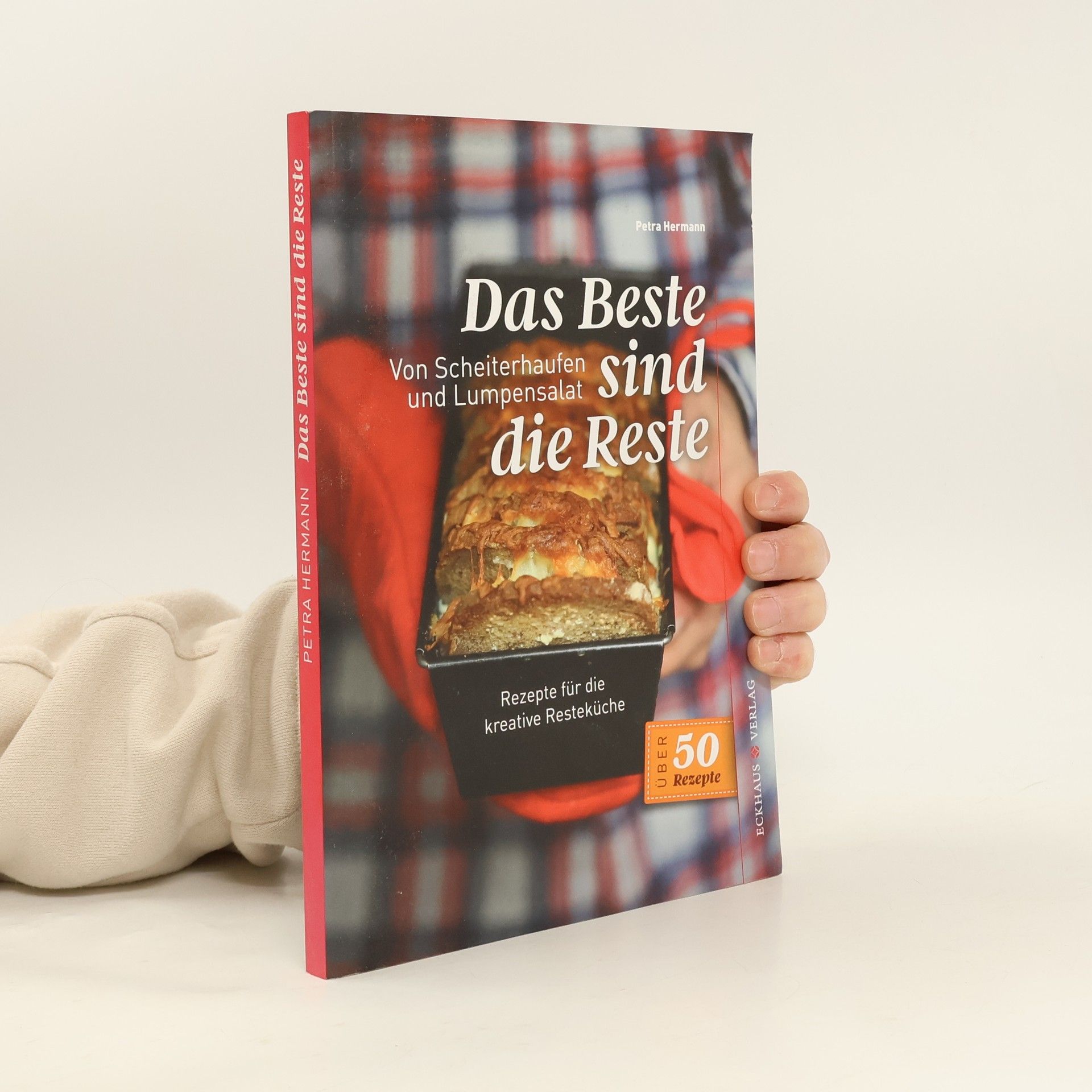 Petra Hermann Das Beste sind die Reste