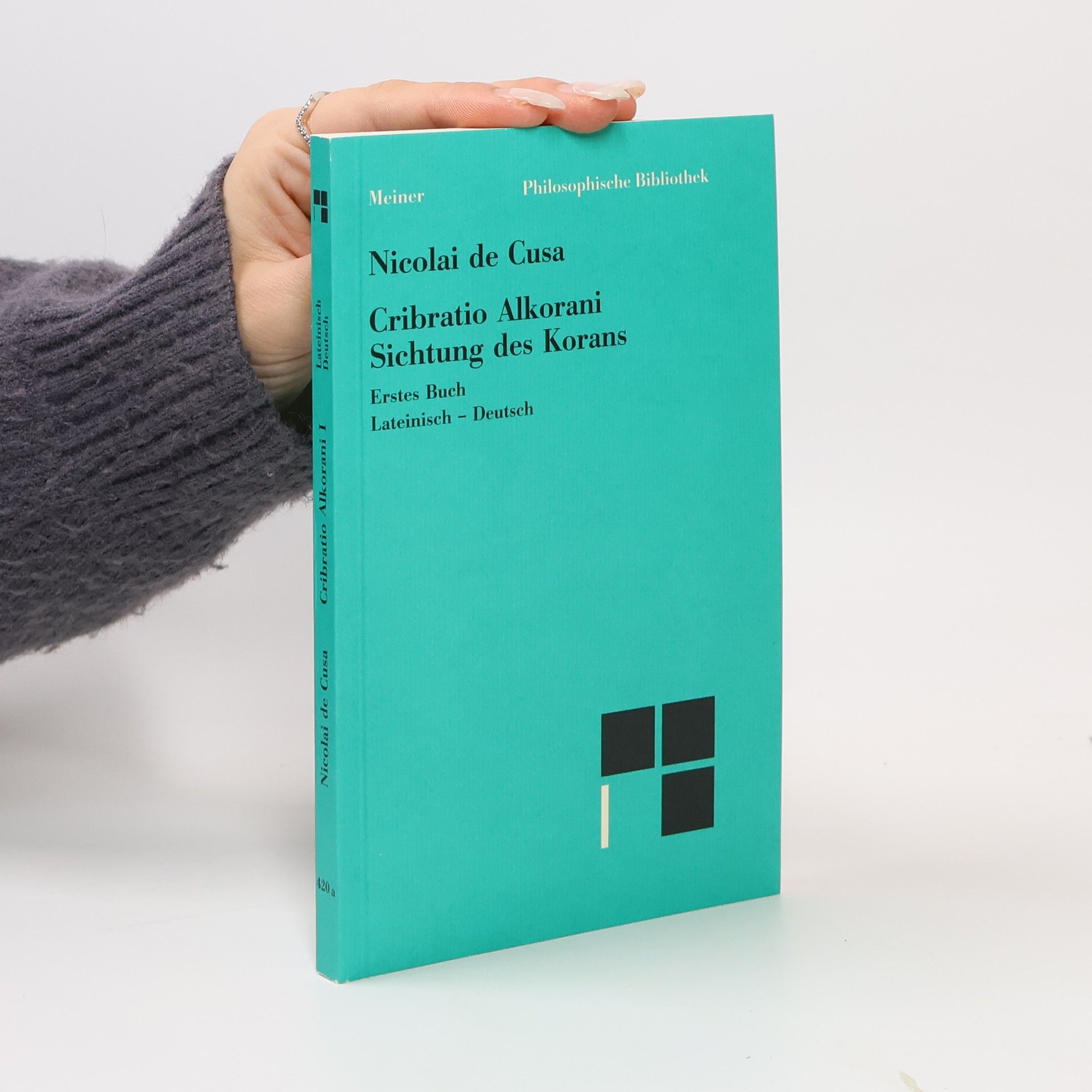 Nicolaus von Kues Sichtung des Korans = Cribratio Alkorani