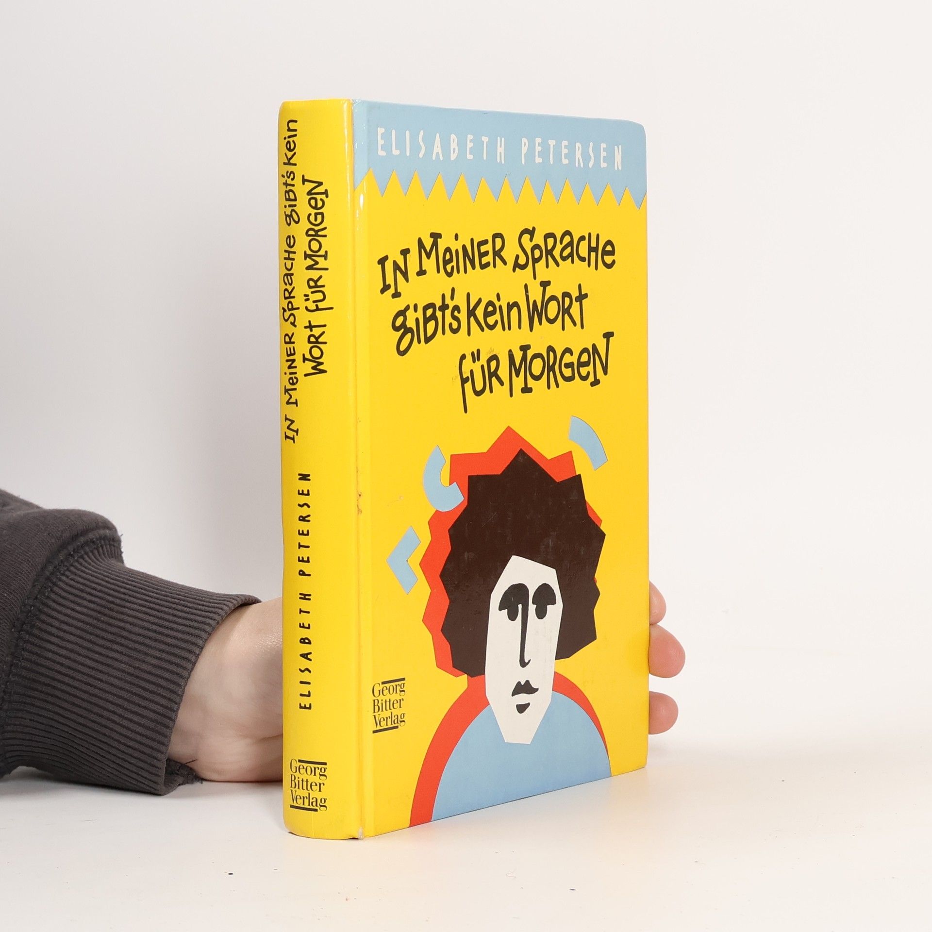 In meiner Sprache gibt's kein Wort für morgen