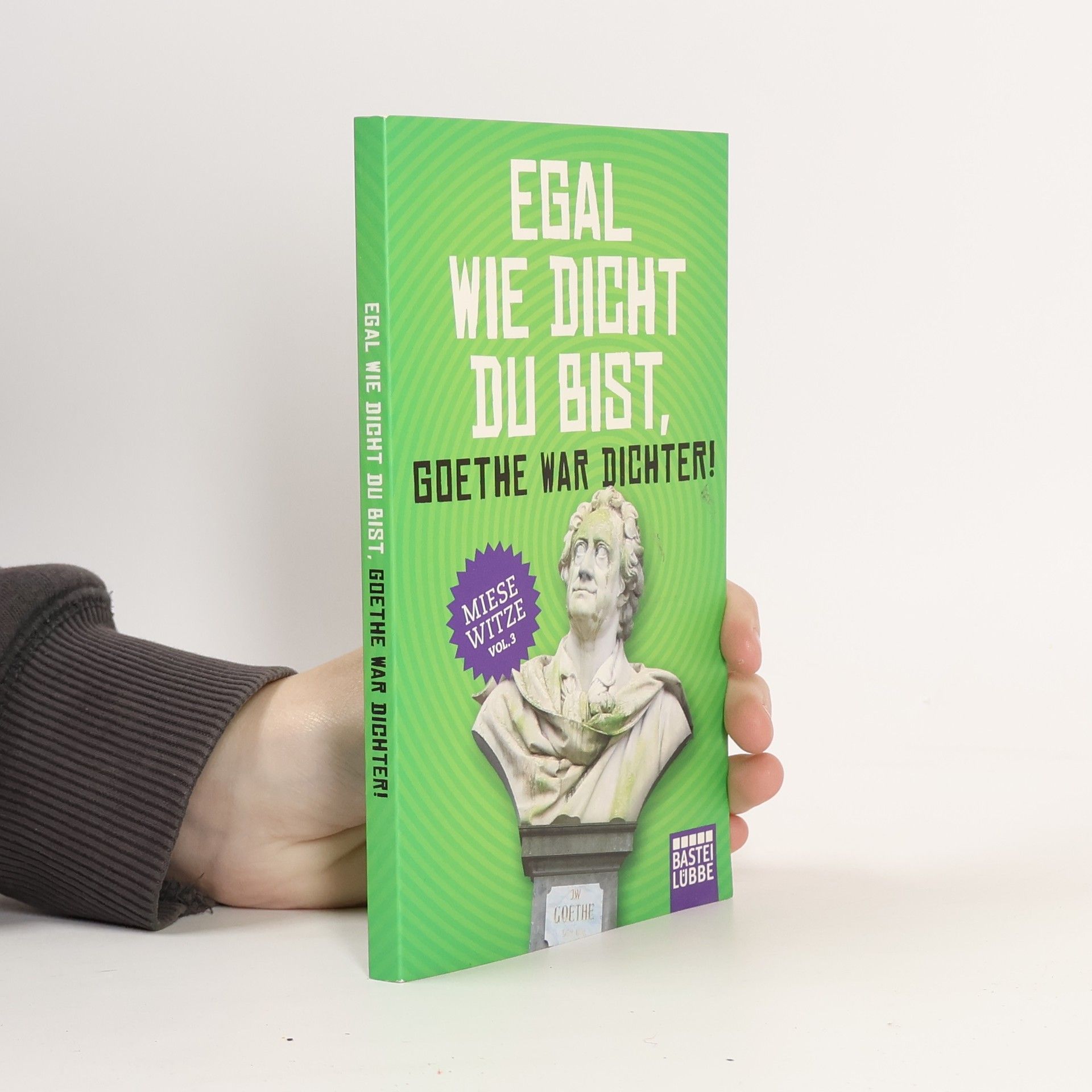 Norbert Golluch Miese Witze - 3: Egal wie dicht du bist, Goethe war Dichter!