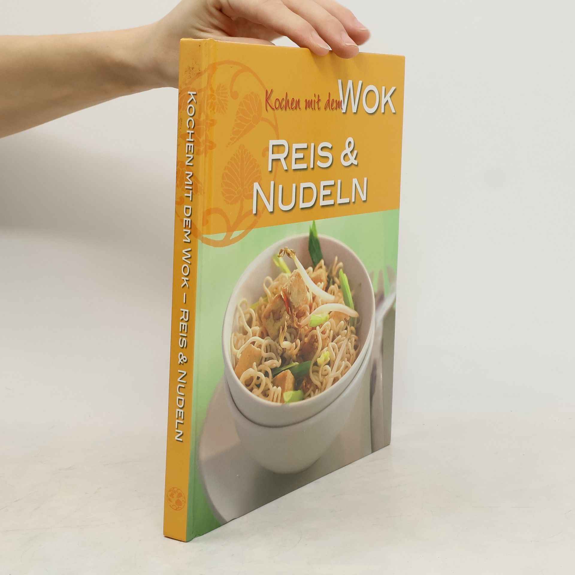 Autorenkollektiv Kochen mit dem Wok Reis und Nudeln