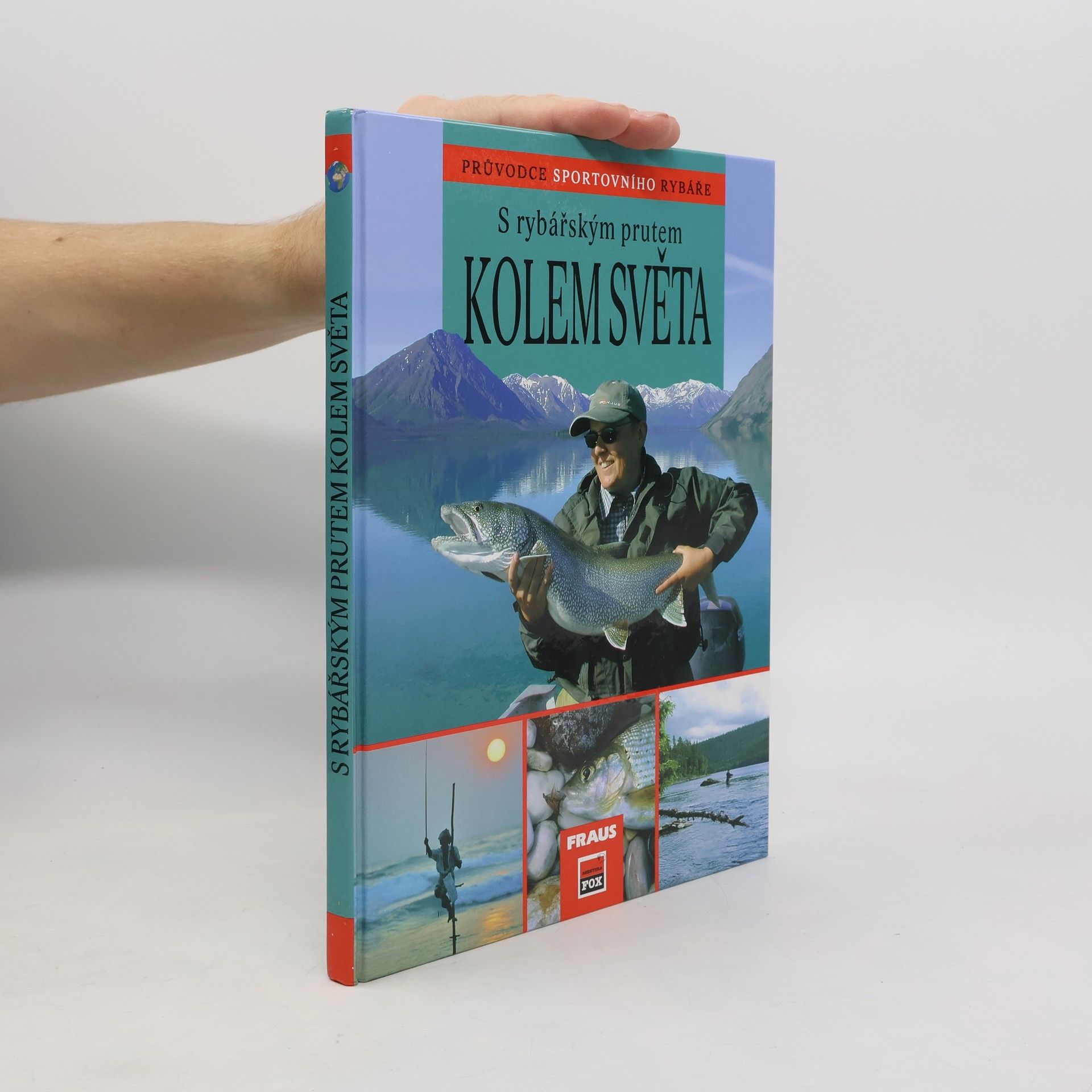 Zdeněk Edelmann S rybářským prutem kolem světa