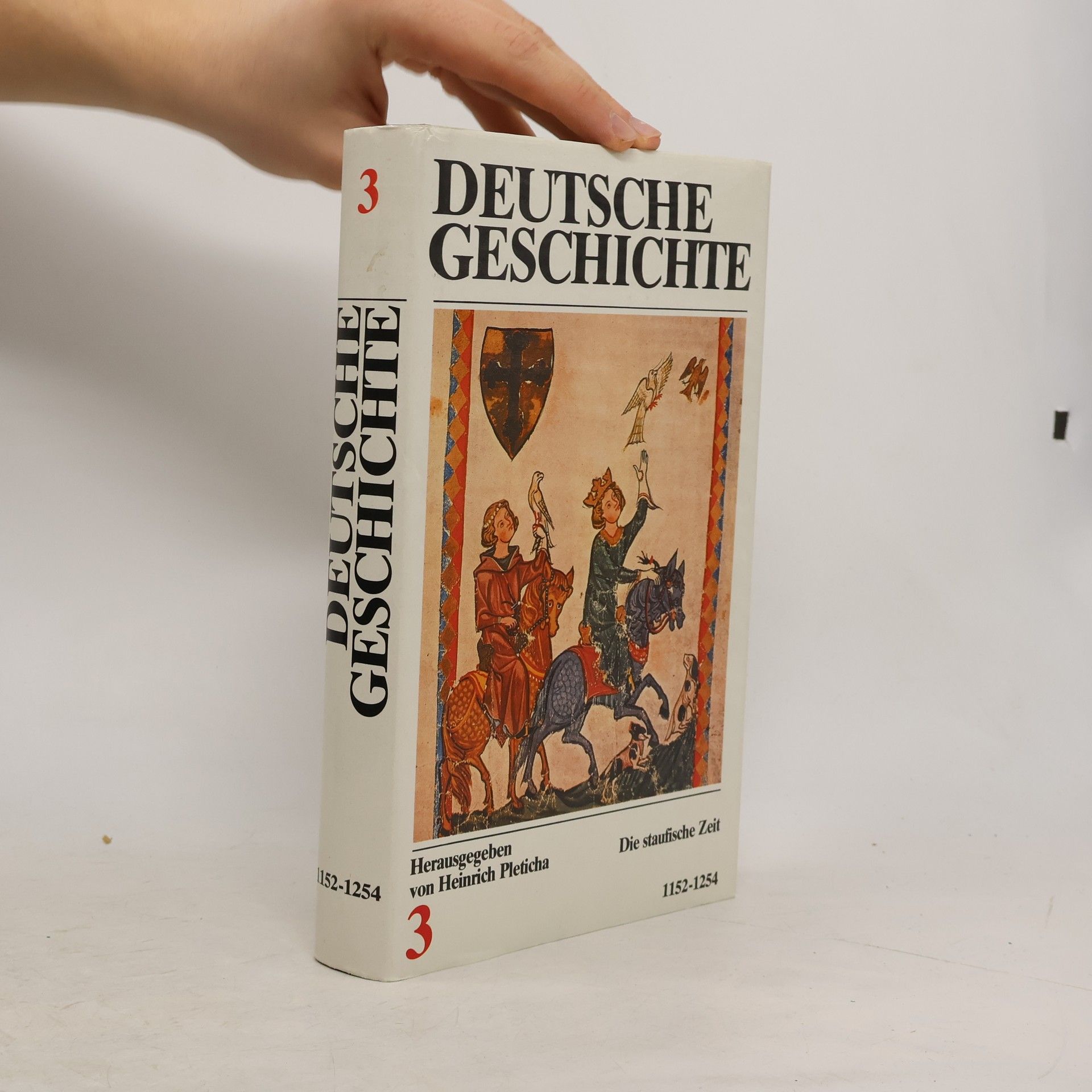 Deutsche Geschichte 3. Die staufische Zeit 1152-1254