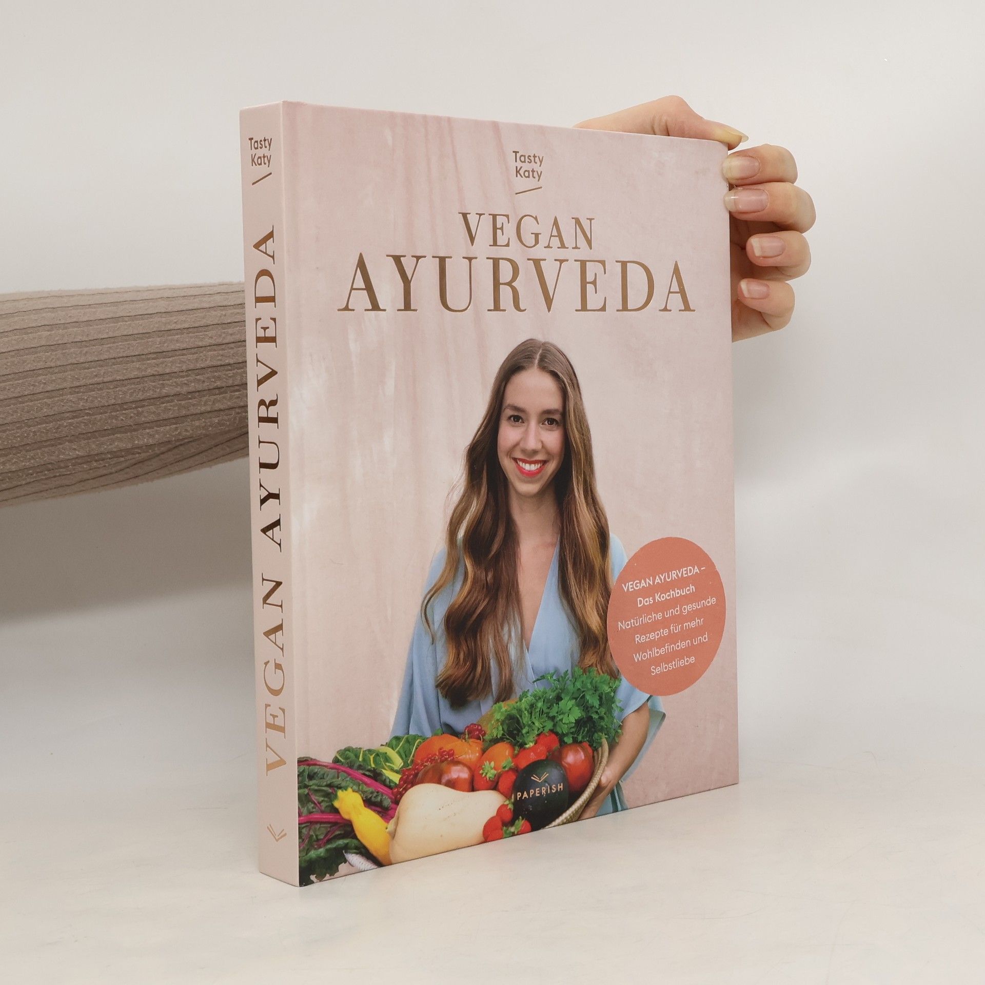Tasty Katy VEGAN AYURVEDA - Das Kochbuch
