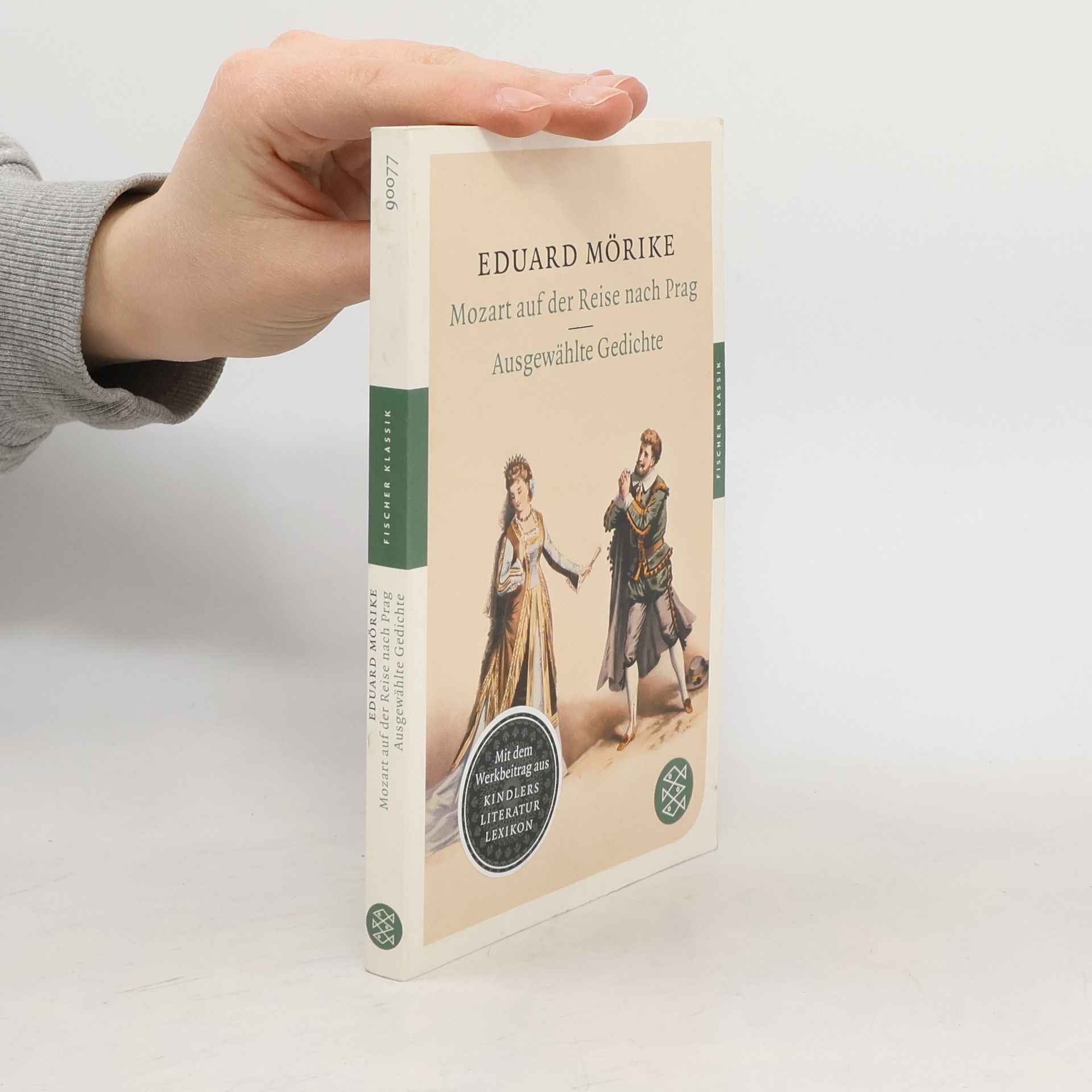 Eduard Mörike Mozart auf der Reise nach Prag / Ausgewählte Gedichte. Mit dem Werkbeitrag aus Kindlers Literaturlexikon. Originalausgabe