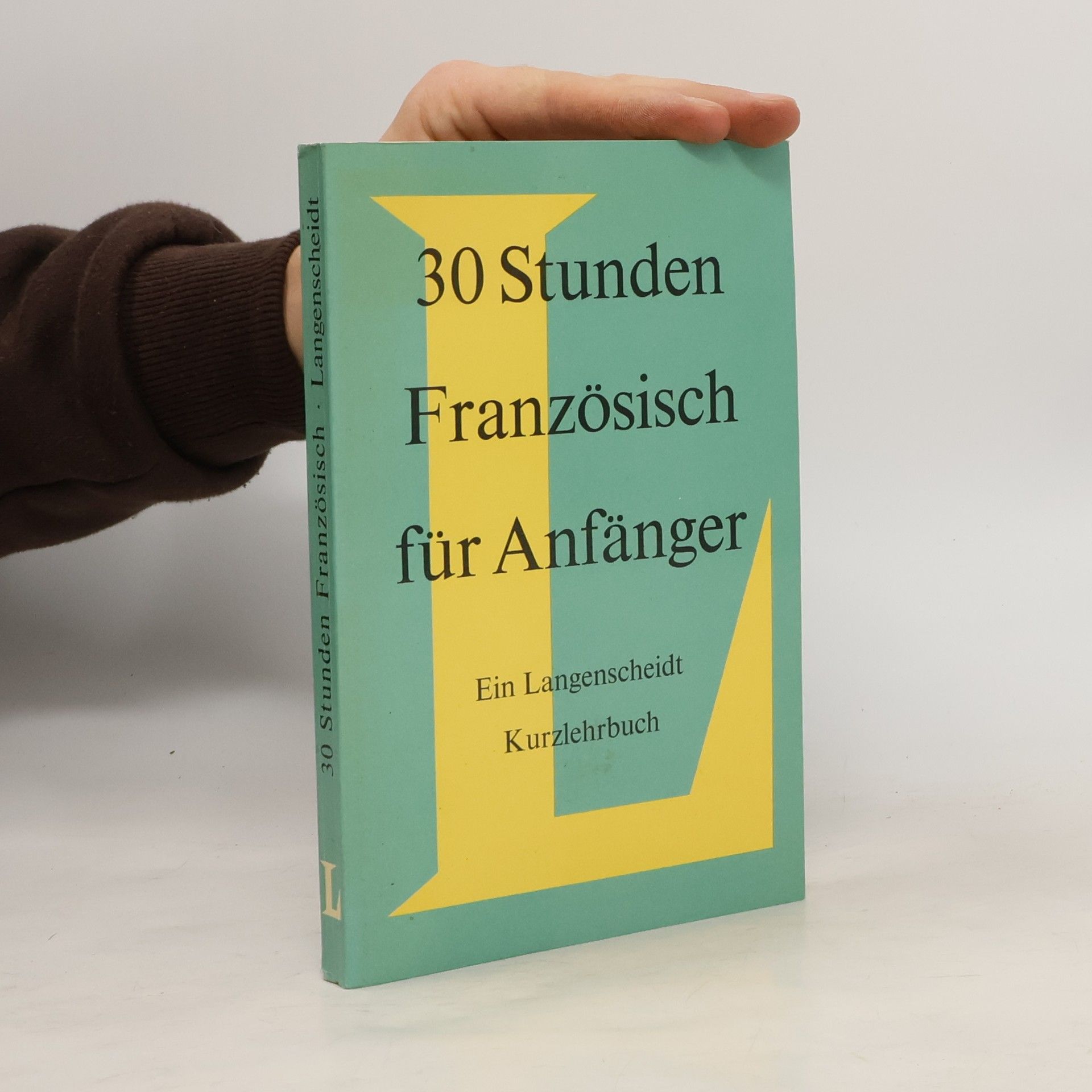 Paul Hartig 30[Dreißig] Stunden Französisch für Anfänger