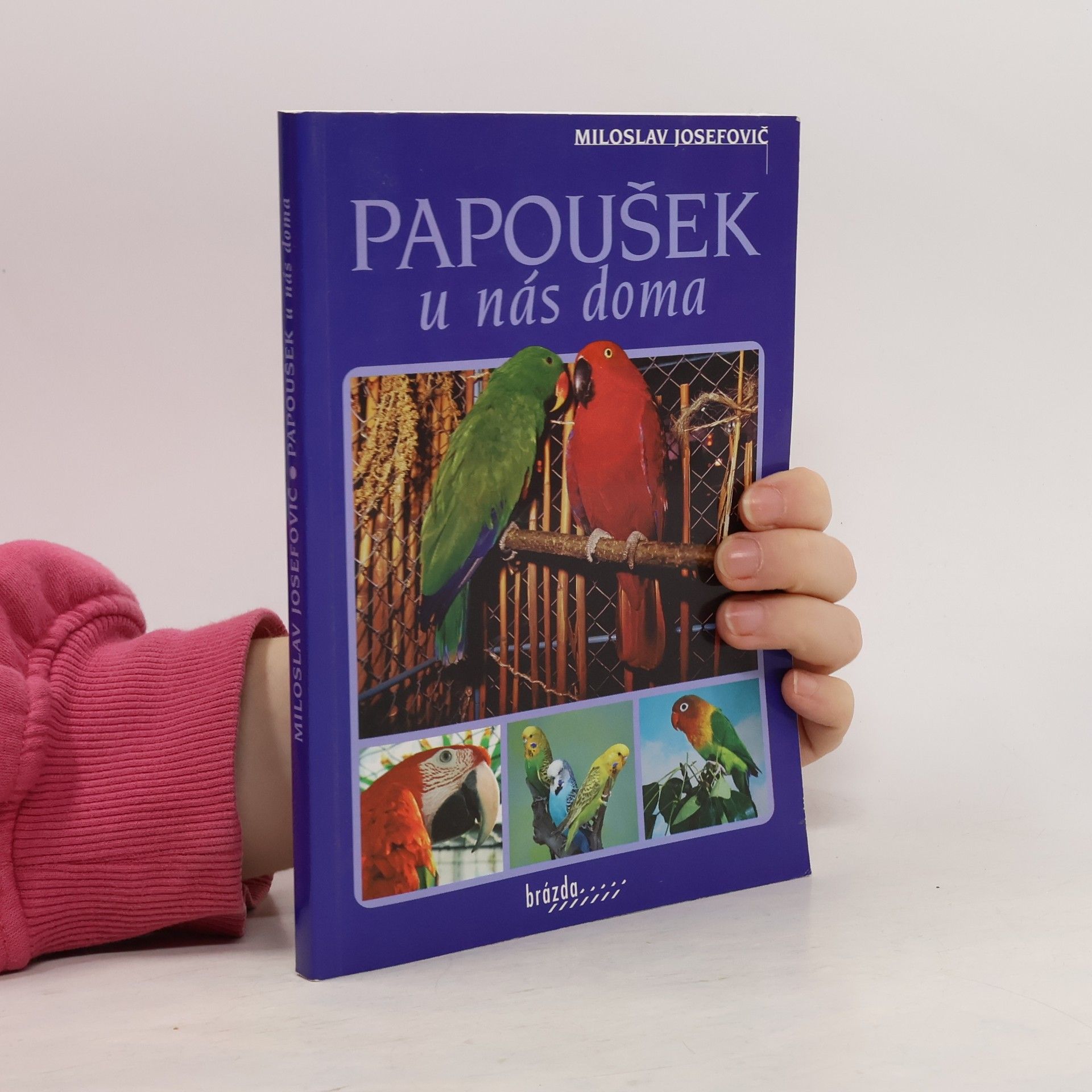 Miloslav Josefovič Papoušek u nás doma