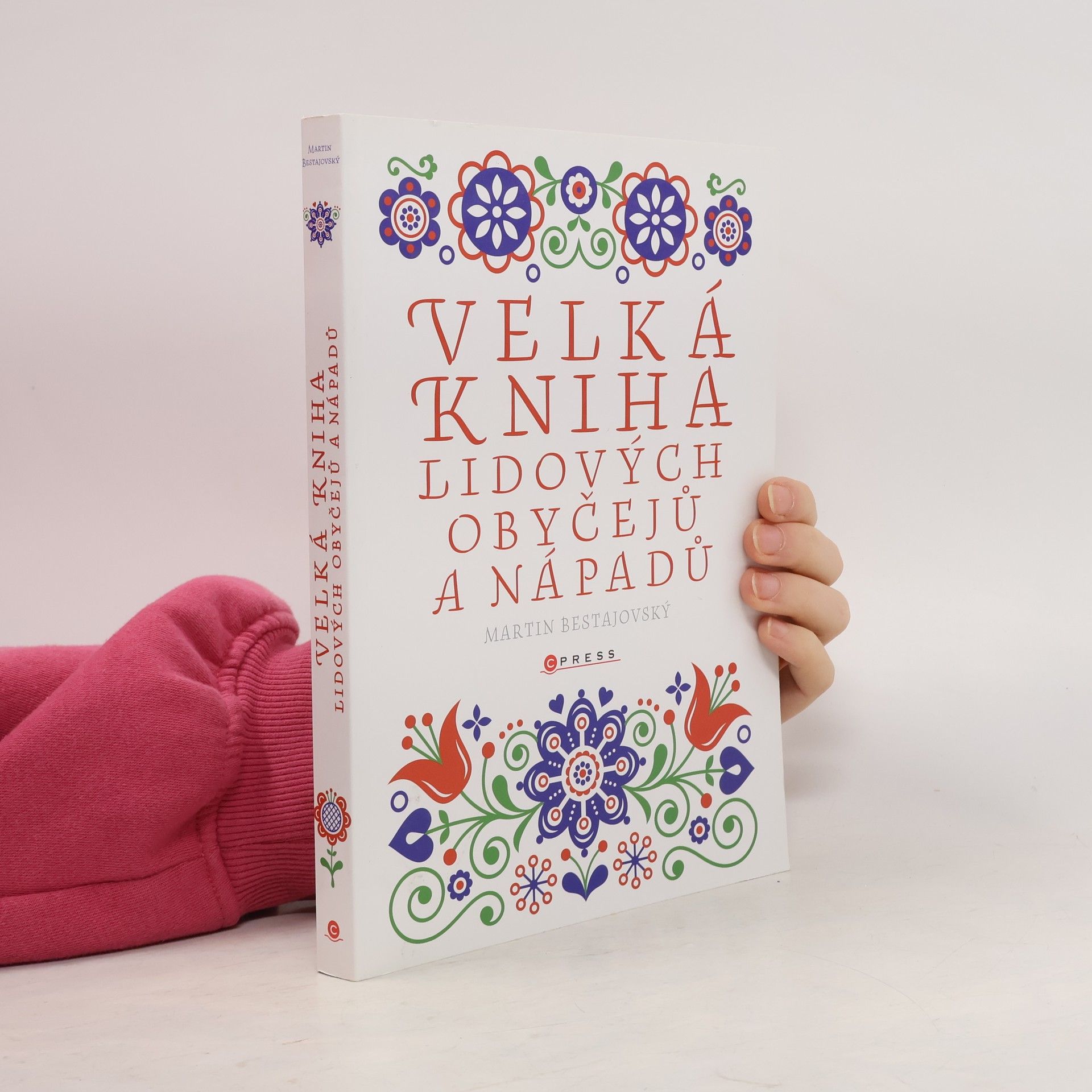 Martin Bestajovský Velká kniha lidových obyčejů a nápadů