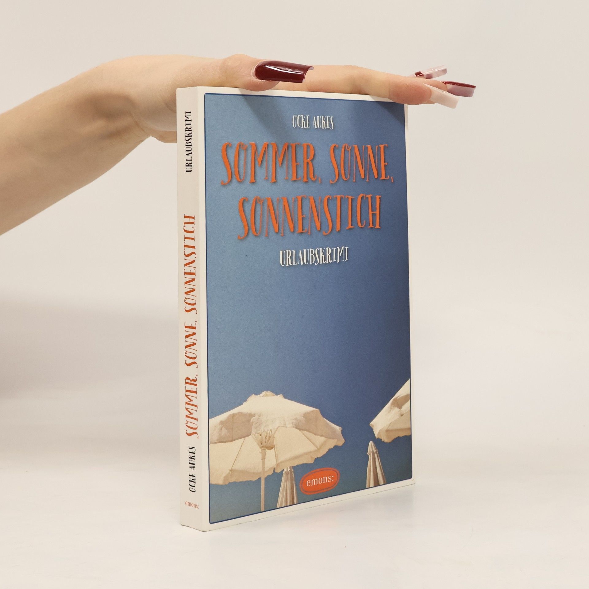 Ocke Aukes Sommer, Sonne, Sonnenstich