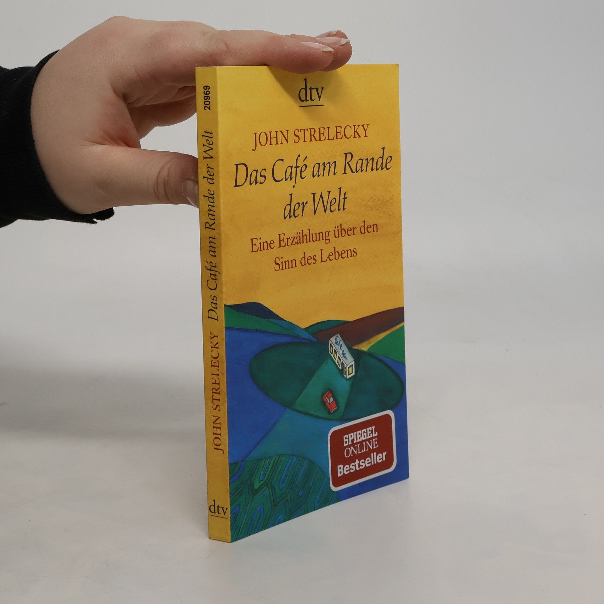 John Strelecky Das Café am Rande der Welt
