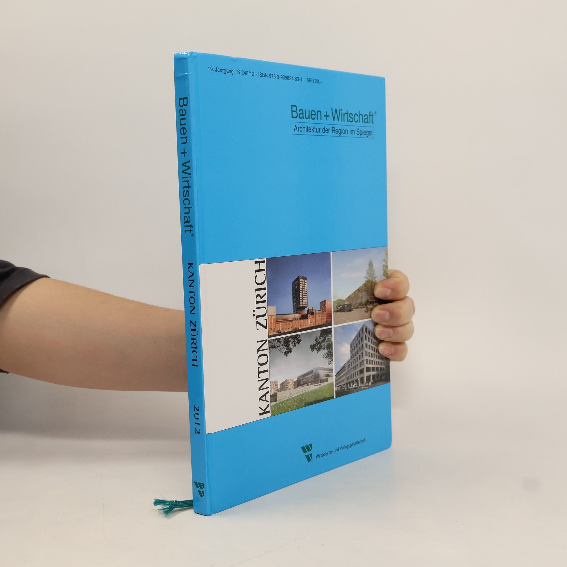 Autorenkollektiv Kanton Zürich - 19: Bauen + Wirtschaft