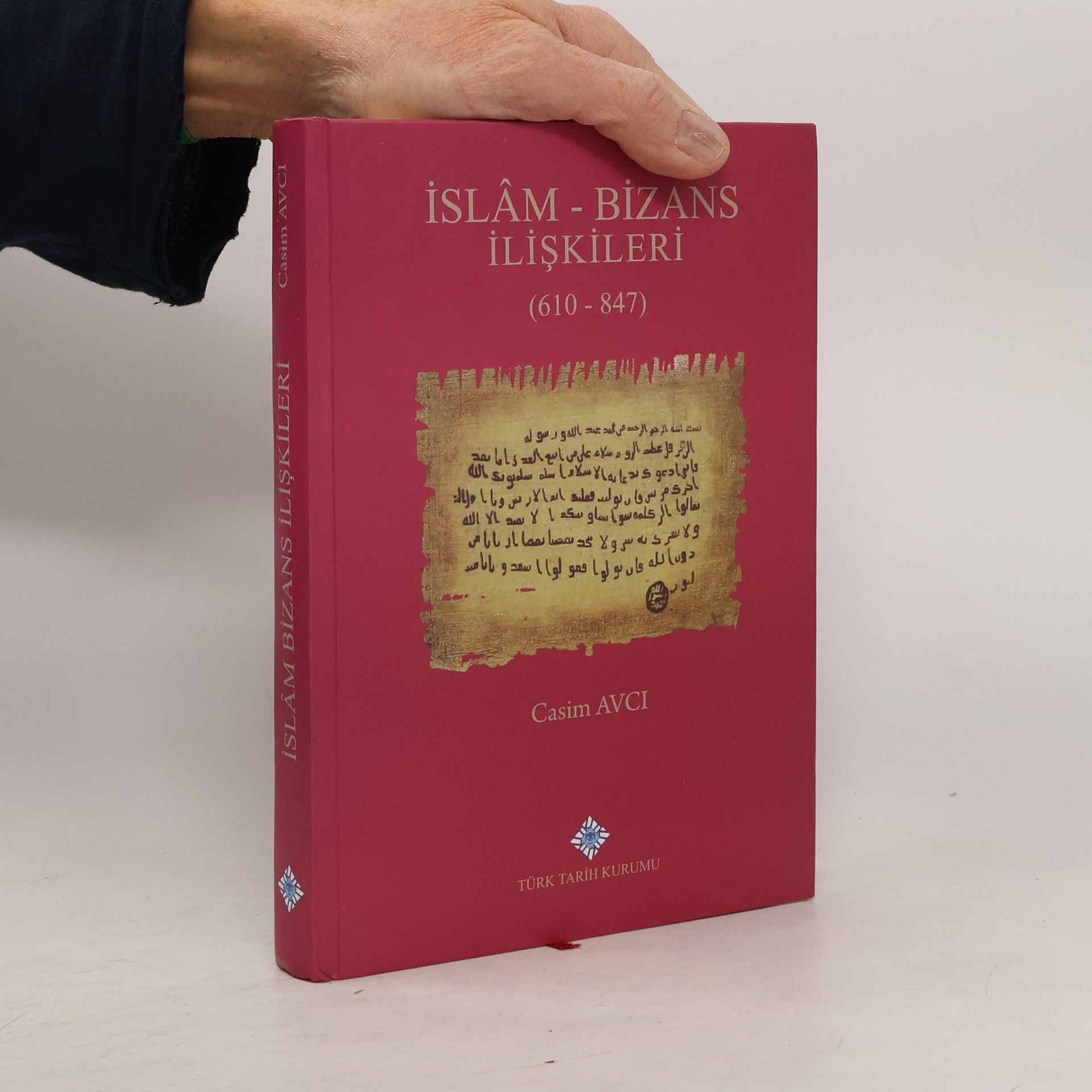 Casim Avcı İslâm - Bizans İlişkileri