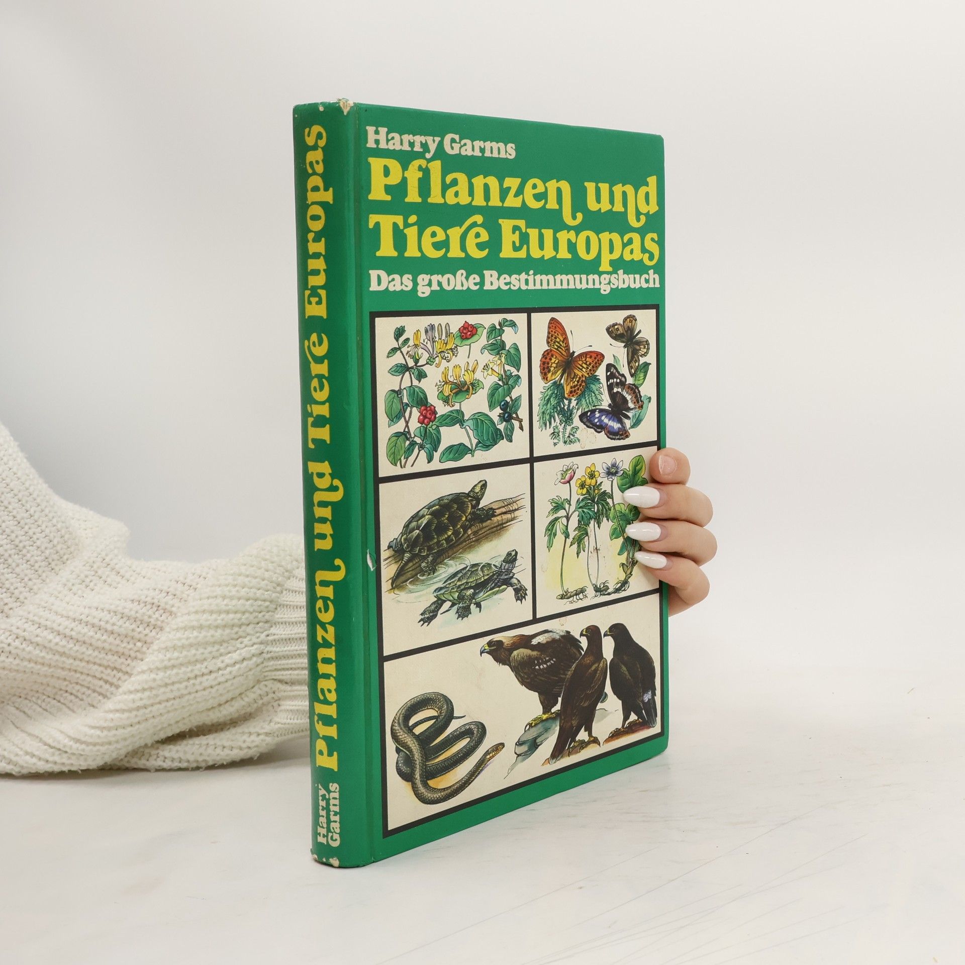 Harry Garms Pflanzen und Tiere Europas