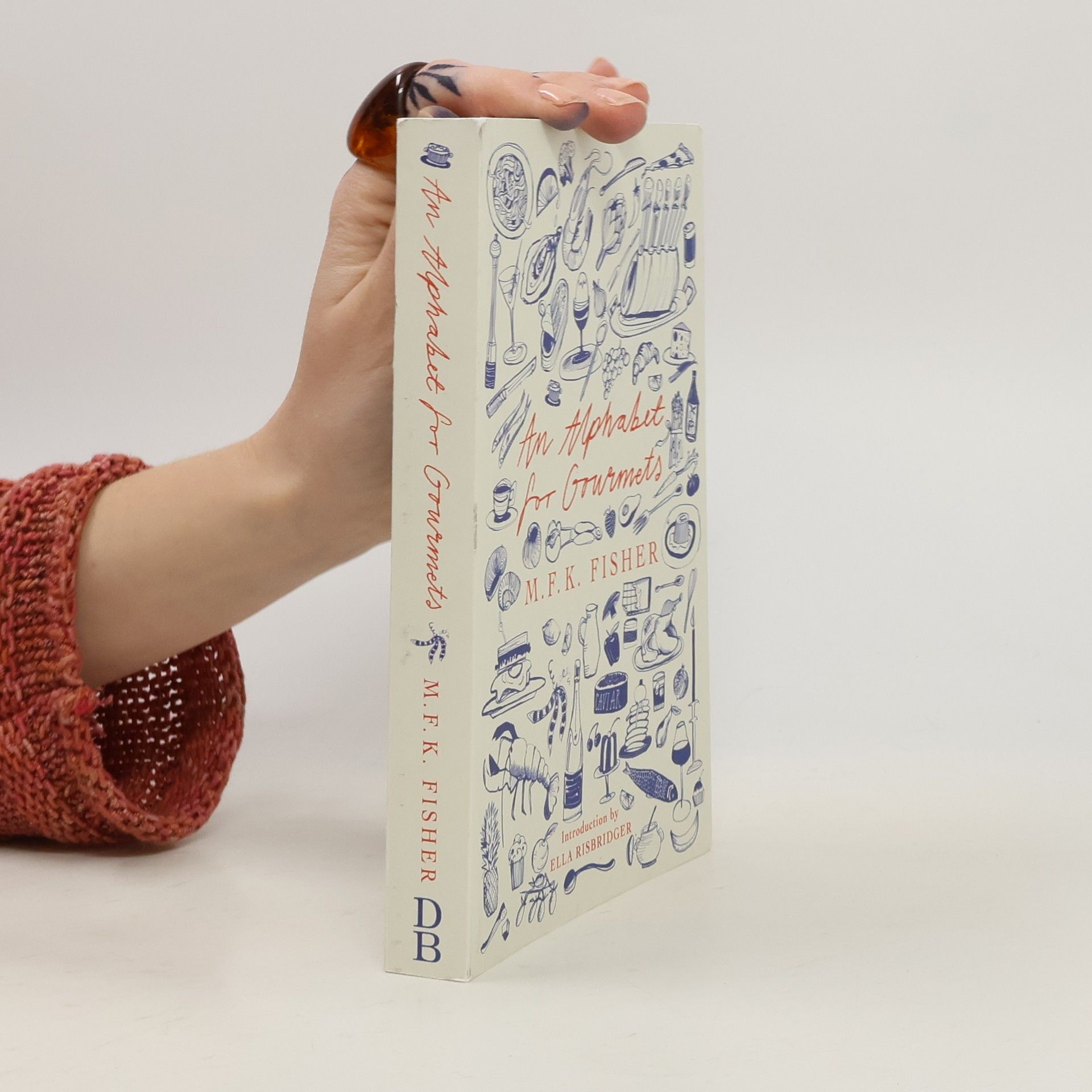 Mary Frances Friede An Alphabet for Gourmets