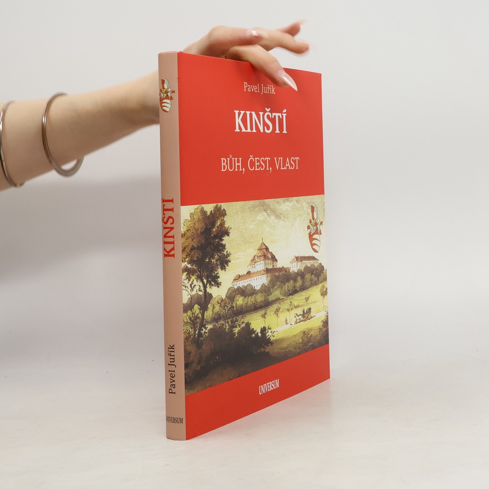 Pavel Juřík Kinští. Bůh, čest, vlast