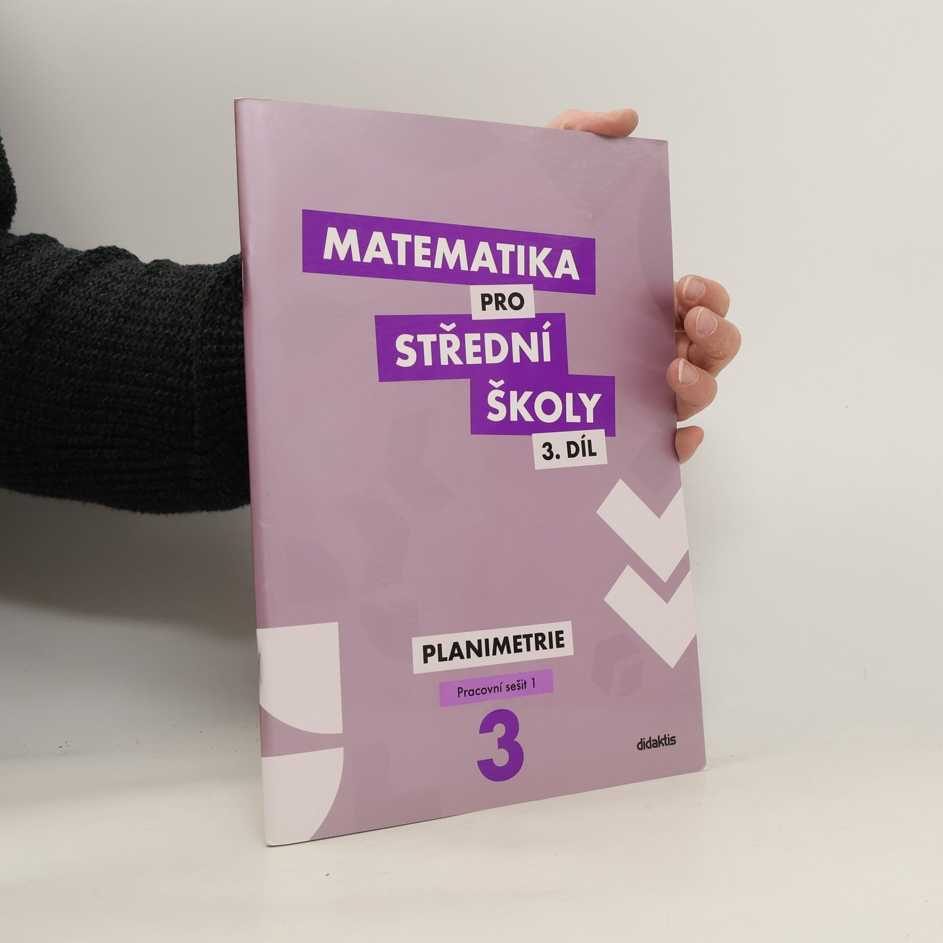 Matematika pro střední školy 3. díl. Planimetrie.