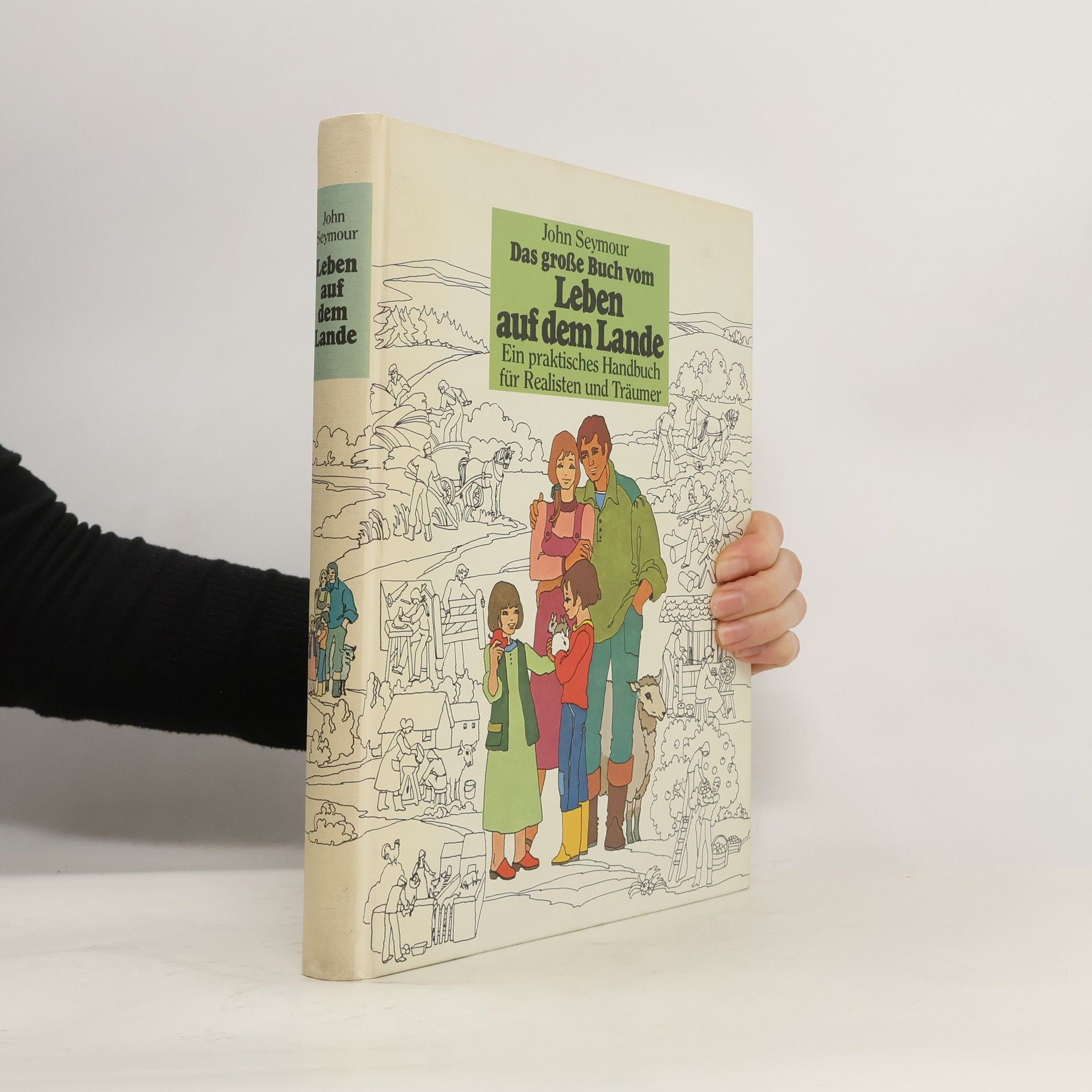 John Seymour Das große Buch vom Leben auf dem Lande
