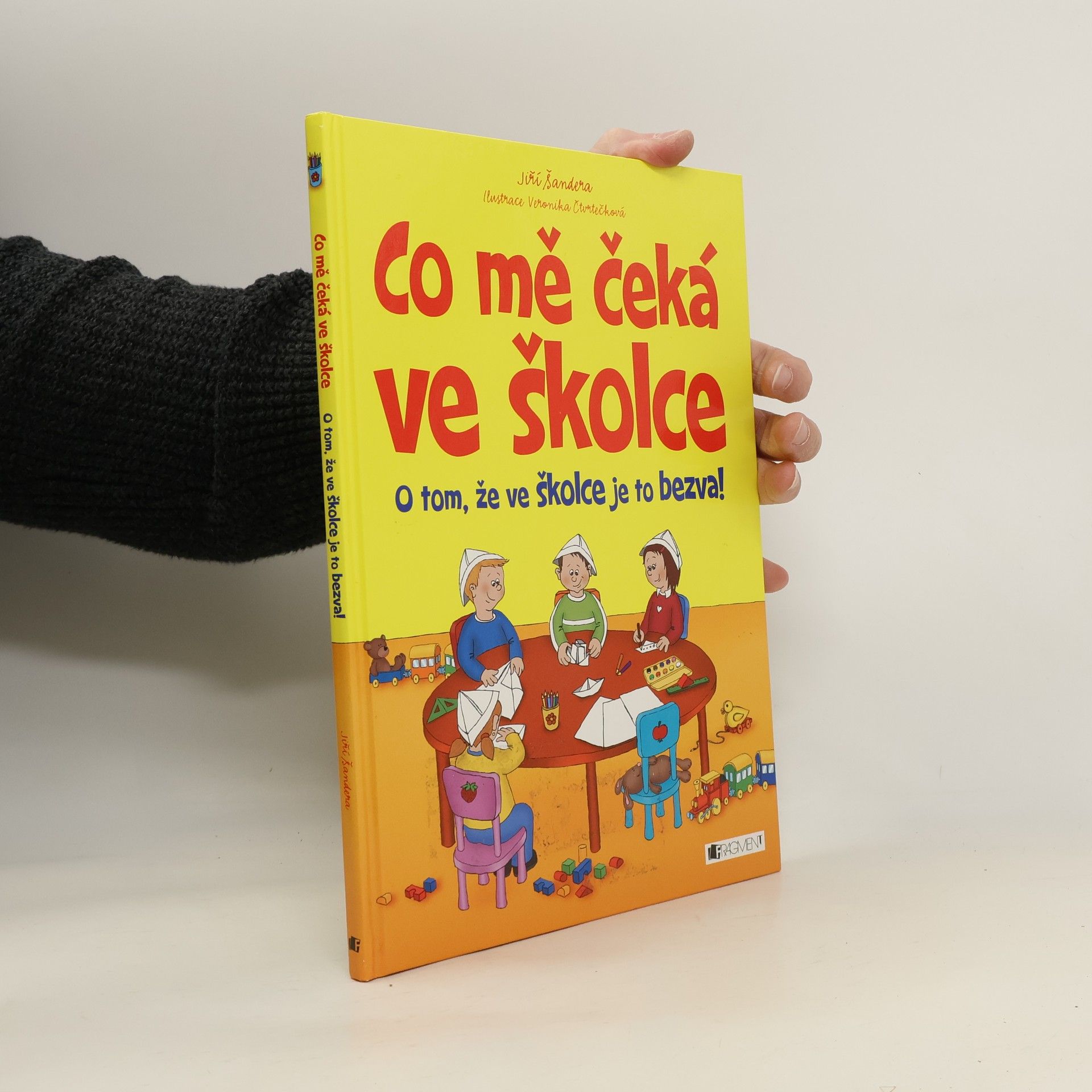 Co mě čeká ve školce. O tom, že ve školce je to bezva!