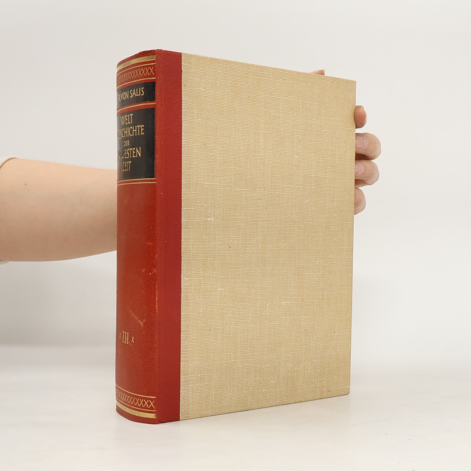 J. R. von Salis Weltgeschichte der neuesten Zeit III