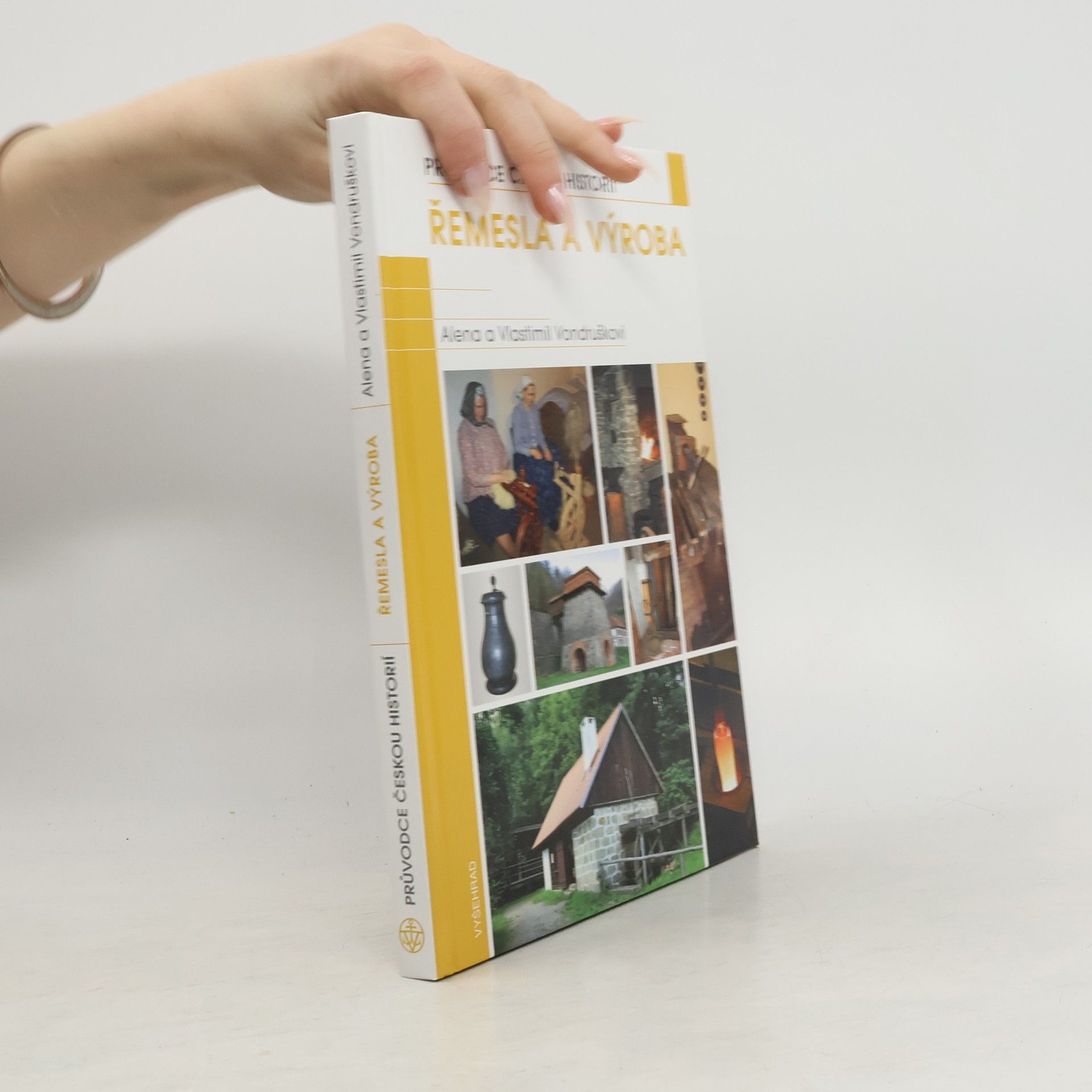 Alena Vondrušková Řemesla a výroba