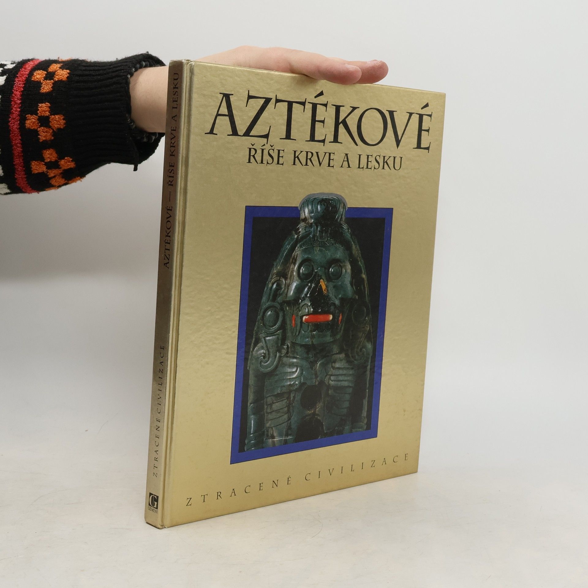 Aztékové. Říše krve a lesku