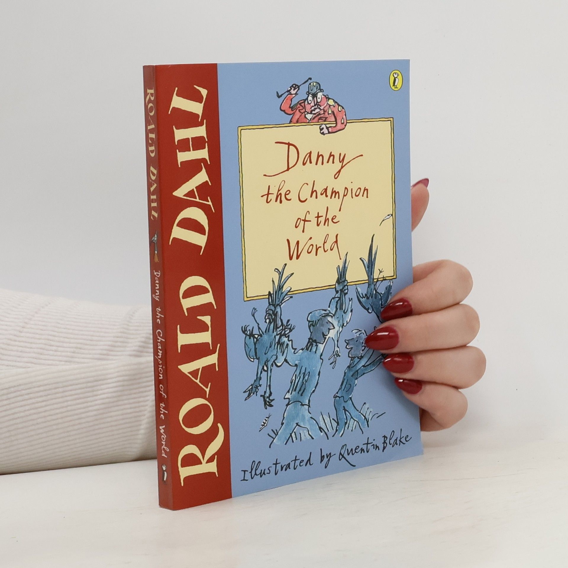 Quentin Blake Danny the Champion of the World (Puffin Fiction)