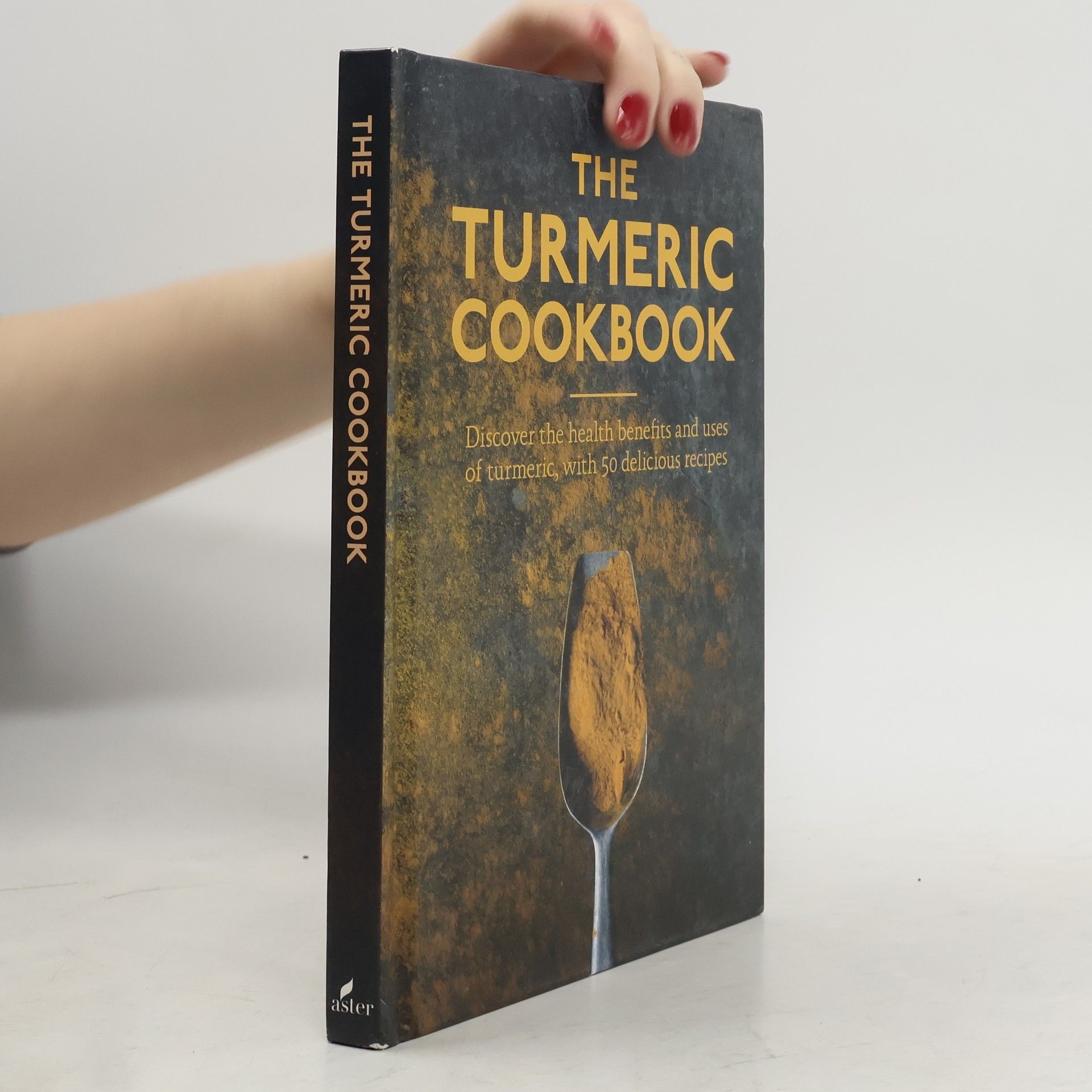 Various authors The Turmeric Cookbook
