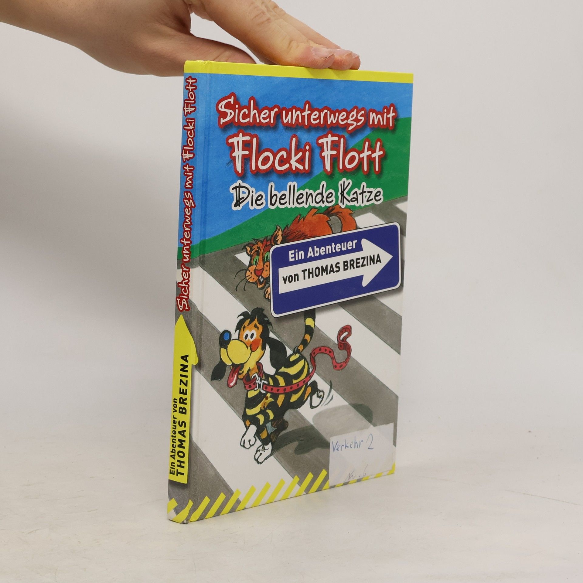 Thomas Brezina Sicher unterwegs mit Flocki Flott: Die bellende Katze