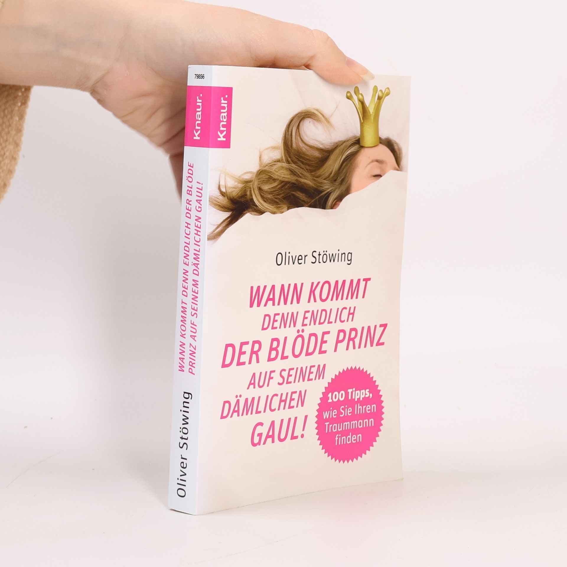 Oliver Stöwing Wann kommt denn endlich der blöde Prinz auf seinem dämlichen Gaul!