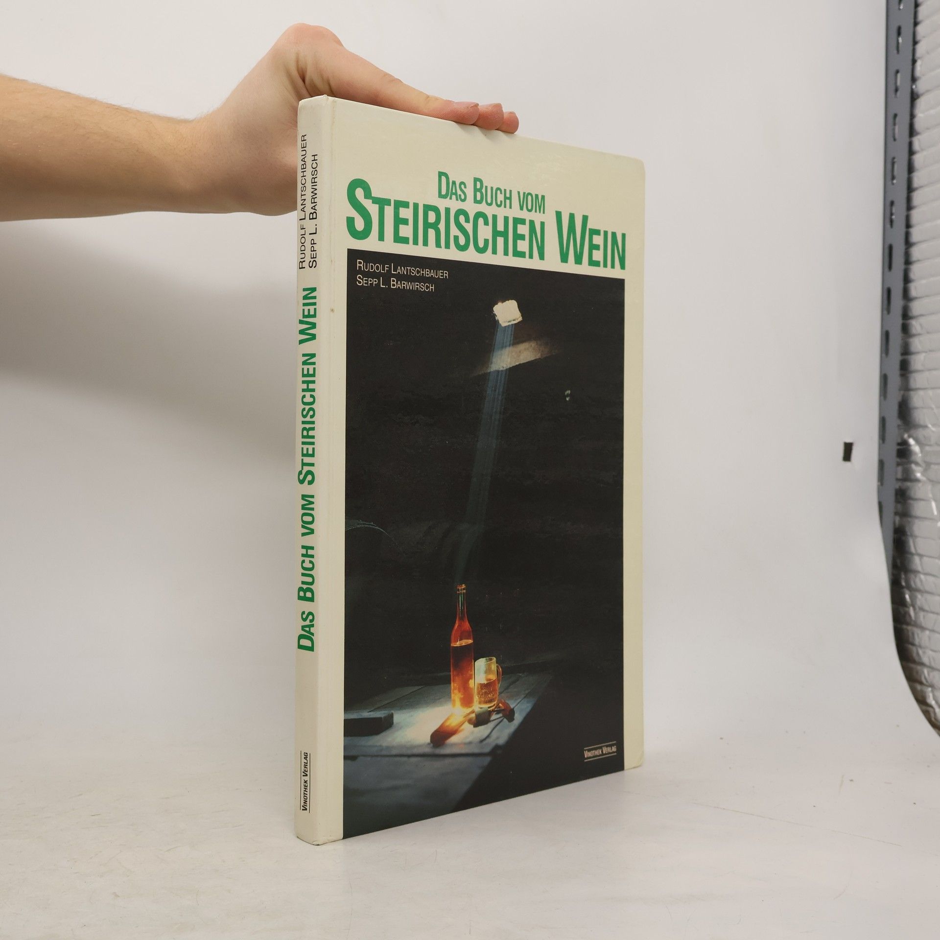 Collectif d'auteurs Das Buch vom Steirischen Wein