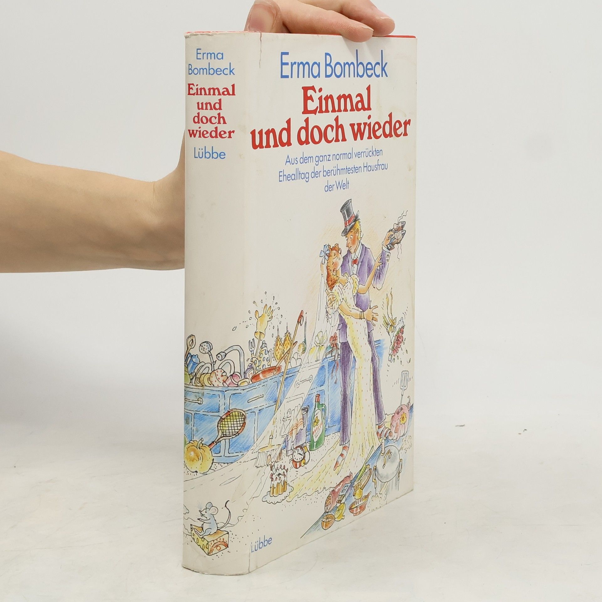 Erma Bombeck Einmal und doch wieder