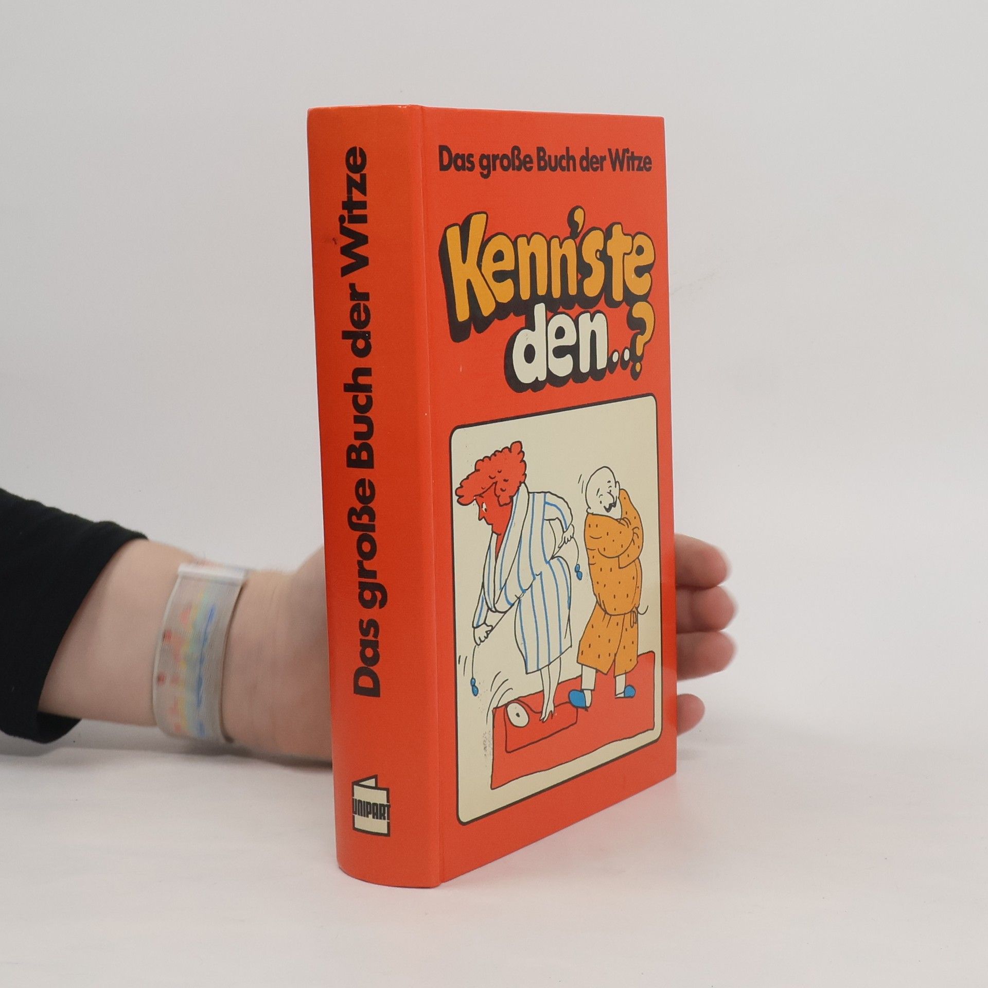 Autorenkollektiv Das große Buch der Witze. Kenn'ste den...?