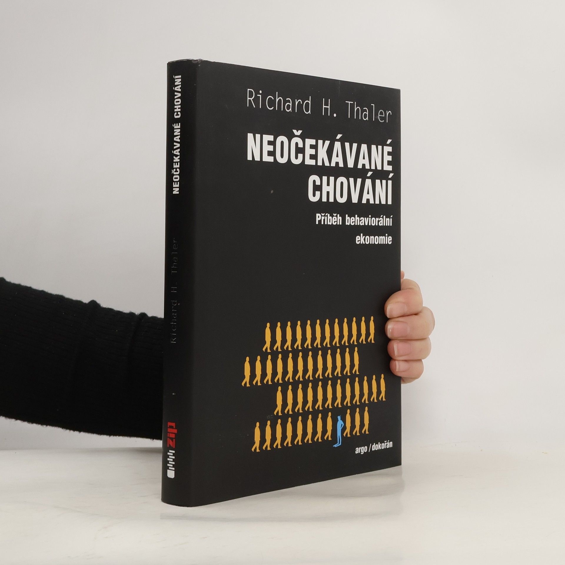 Richard Thaler Neočekávané chování : příběh behaviorální ekonomie