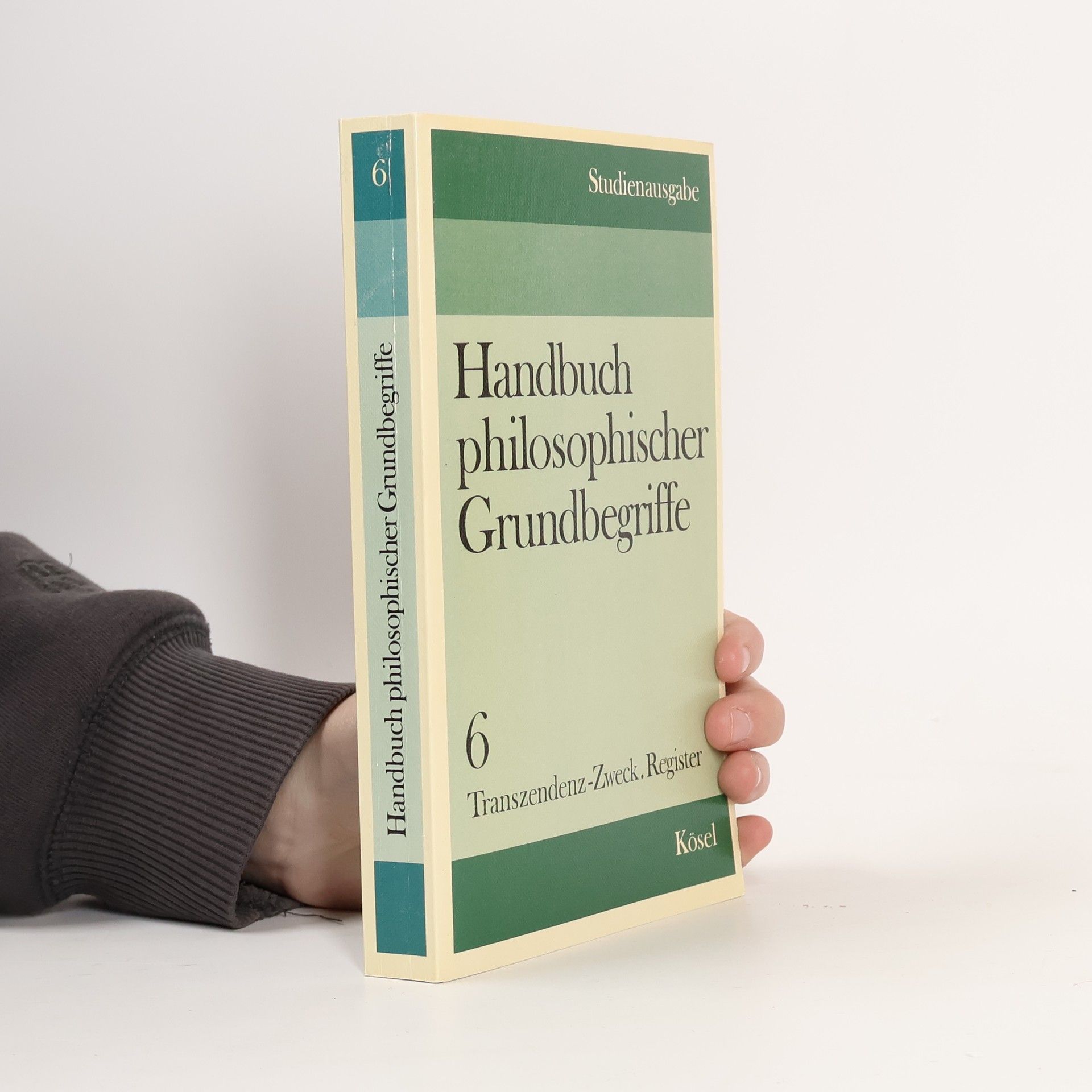 Handbuch philosophischer Grundbegriffe 6. Transzendenz-Zweck. Register
