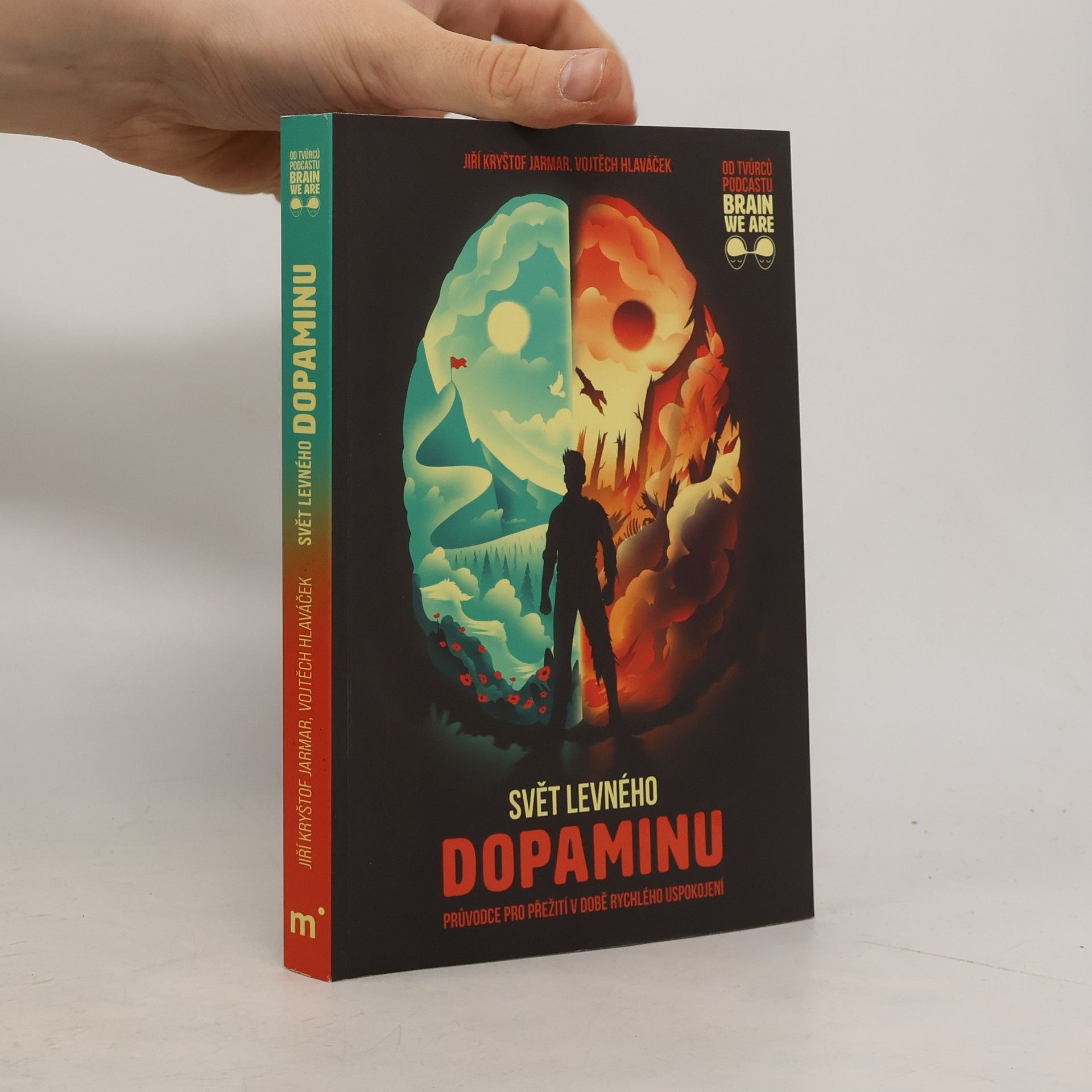 Vojtěch Hlaváček Svět levného dopaminu