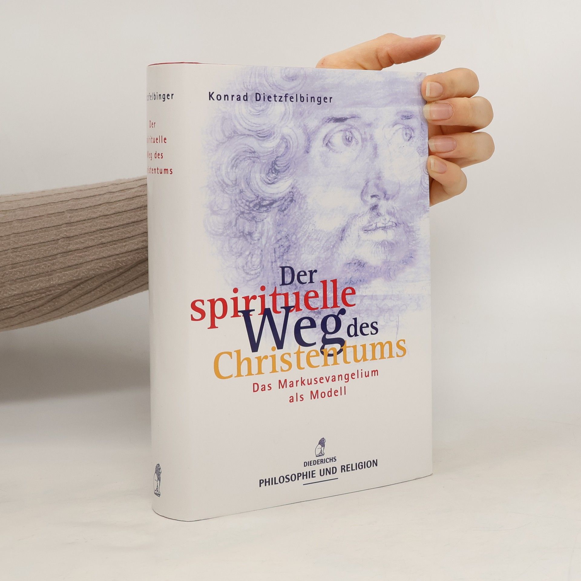 Konrad Dietzfelbinger Der spirituelle Weg des Christentums