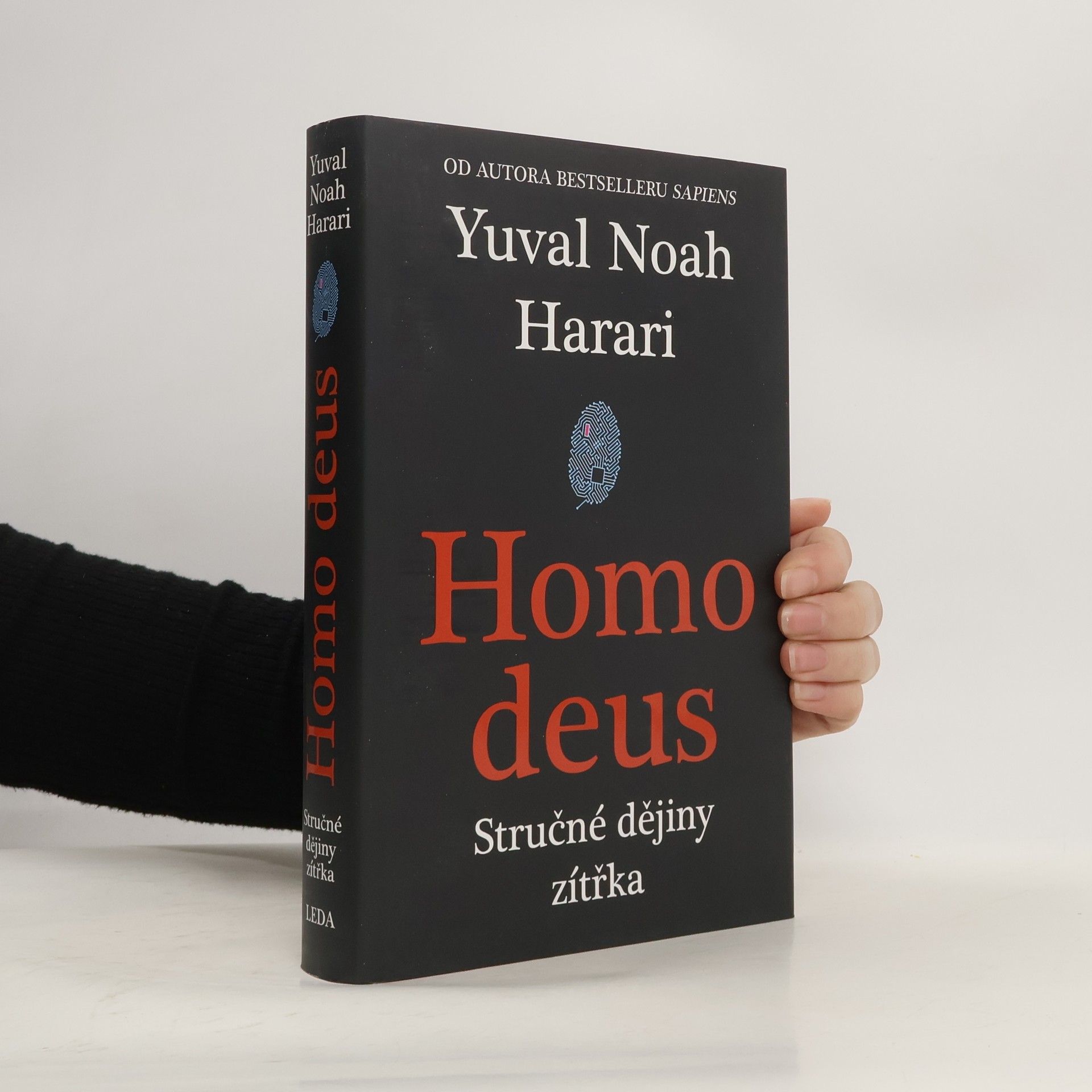 Yuval Noah Harari Homo deus. Stručné dějiny zítřka
