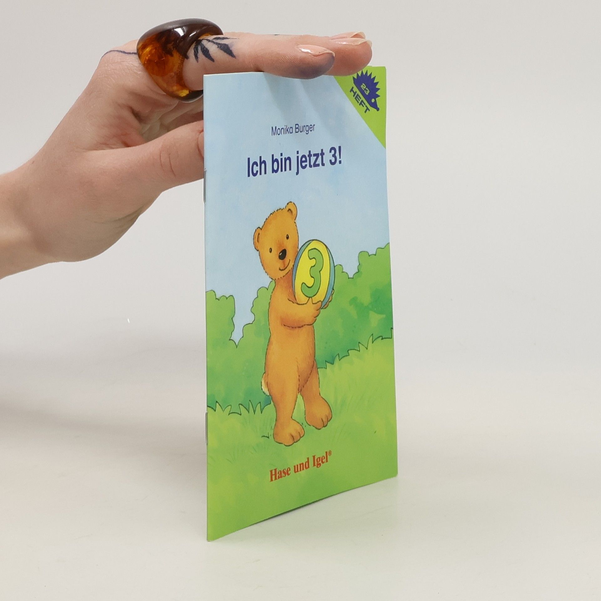 Ich bin jetzt 3!