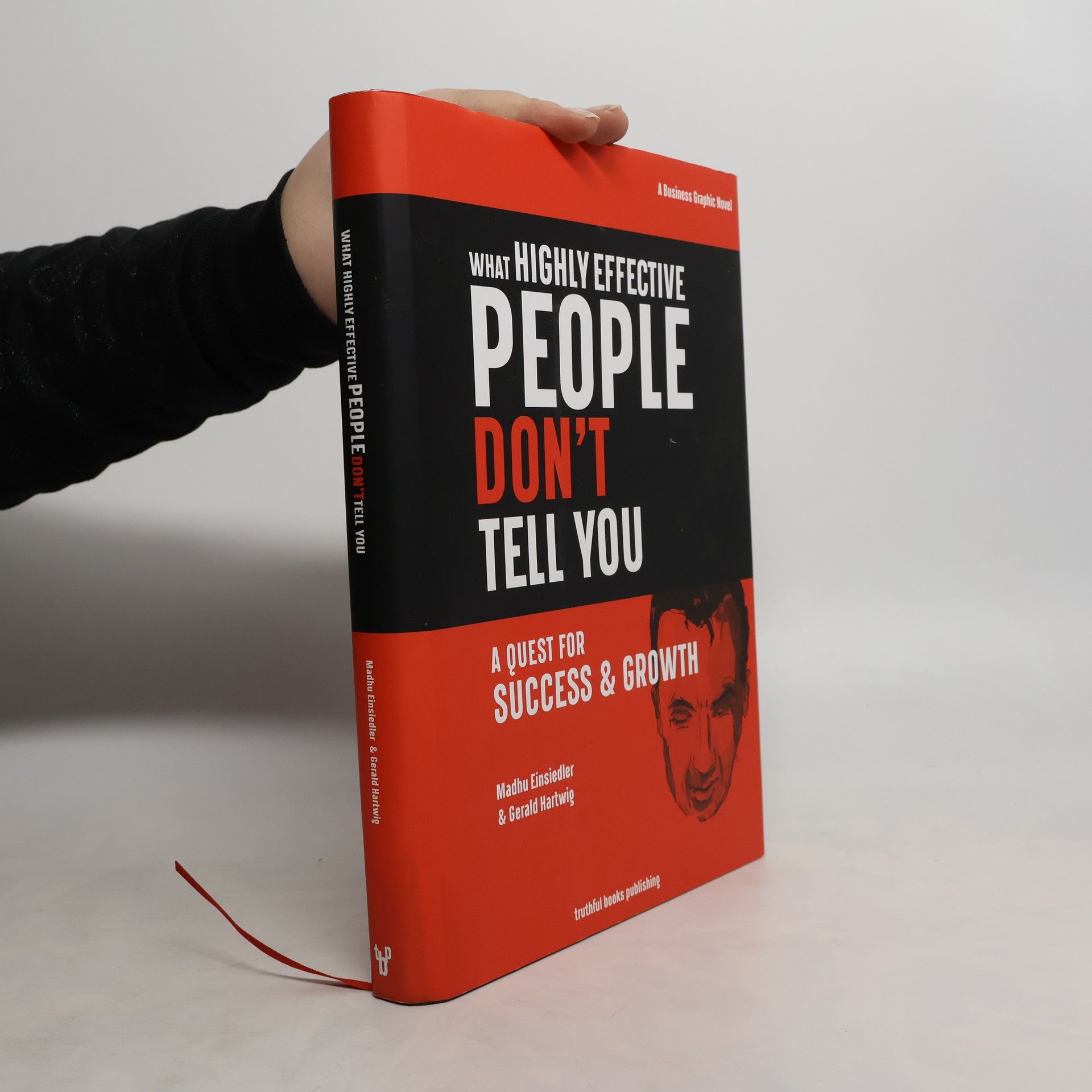 Madhu Einsiedler What Highly Effective People Don't Tell You