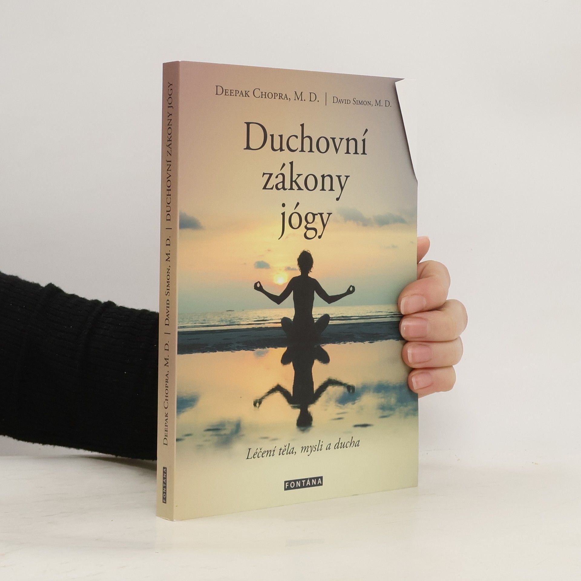 Deepak Chopra Duchovní zákony jógy