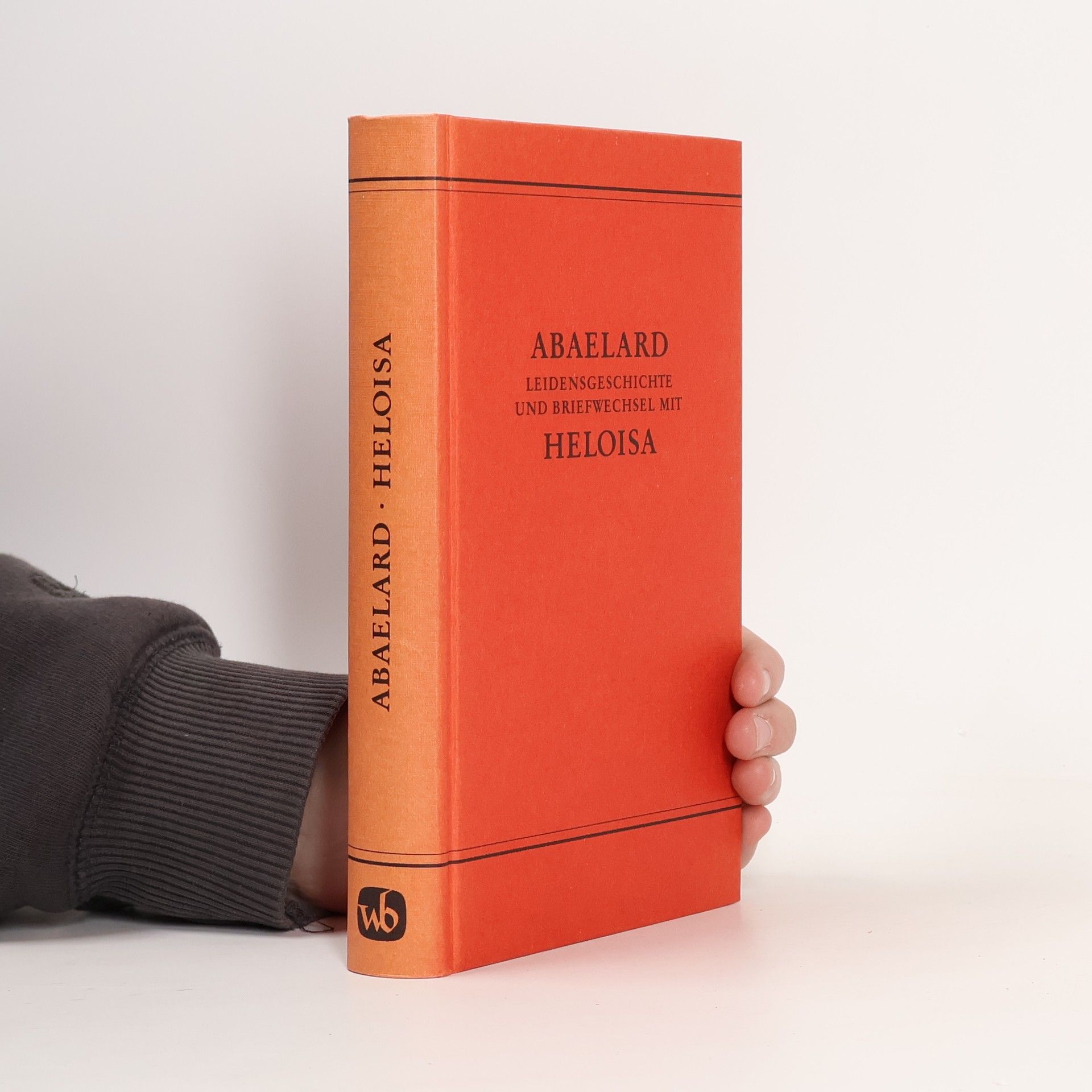 Kolektiv autorů Abaelard. Leidensgeschichte und Briefwechsel mit Heloisa