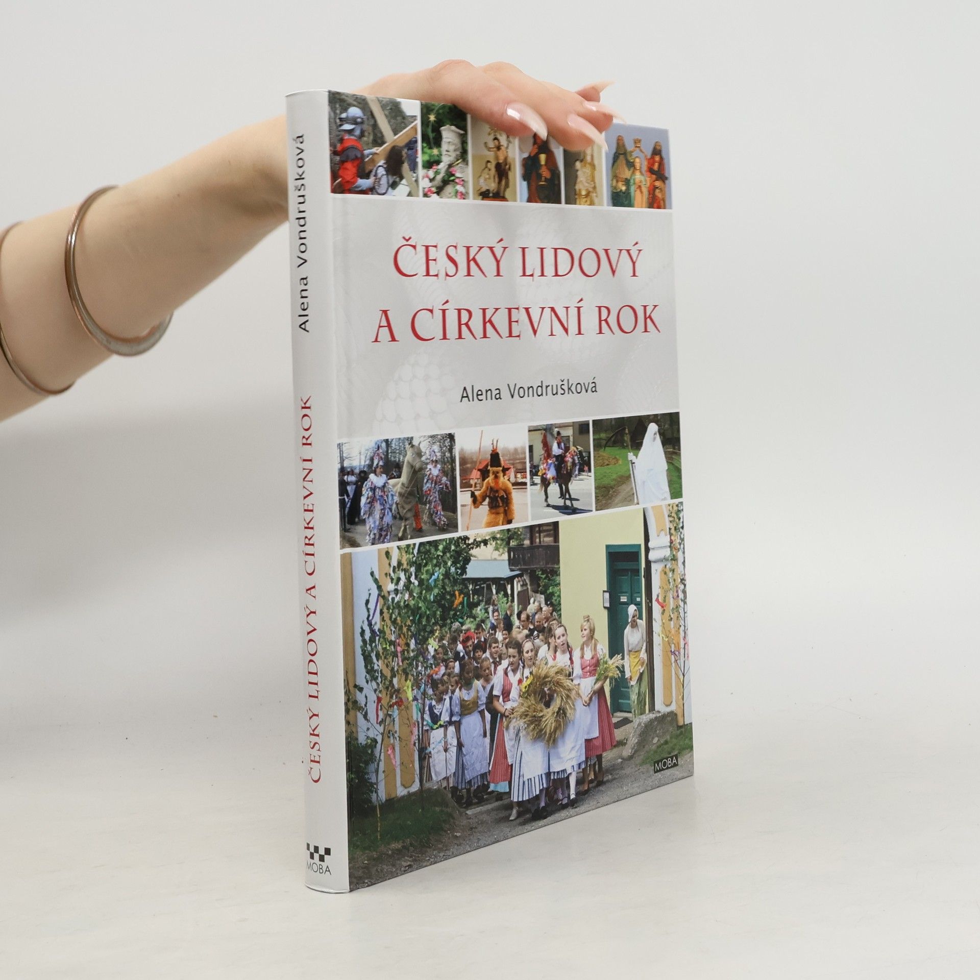 Alena Vondrušková Český lidový a církevní rok